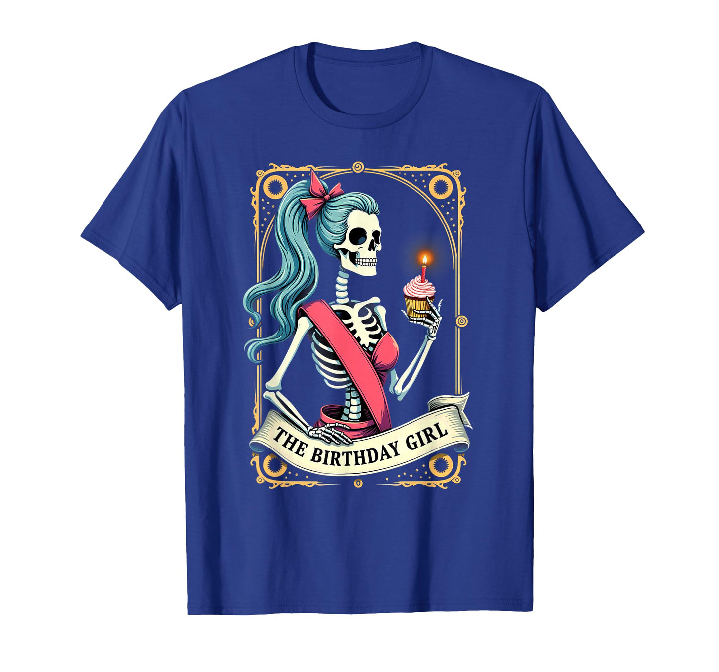 Humor Tarot Card Skeleton Birthday Girl Halloween T-Shirt