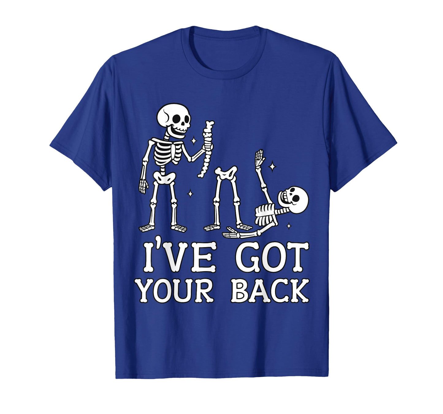 Iβve Got Your Back Skeleton Funny Halloween Look T-Shirt