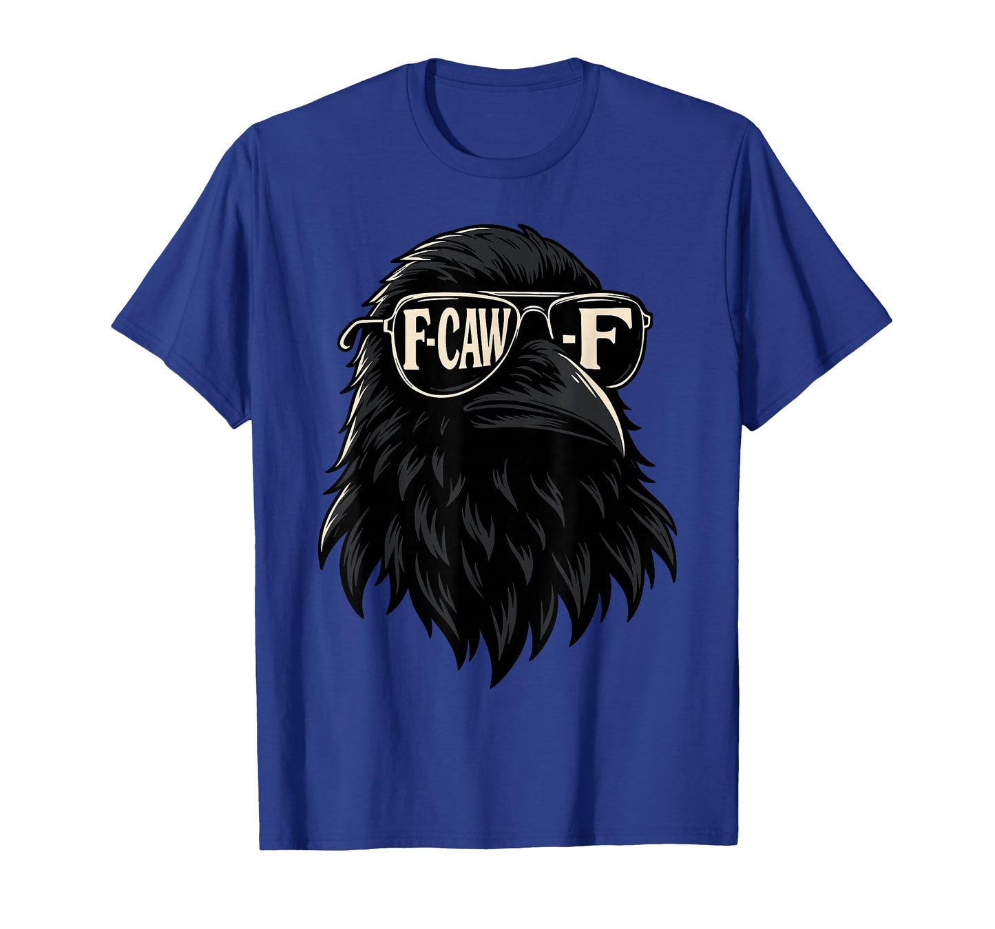 Raven Crow with Sunglasses Funny F Caw F T-Shirt