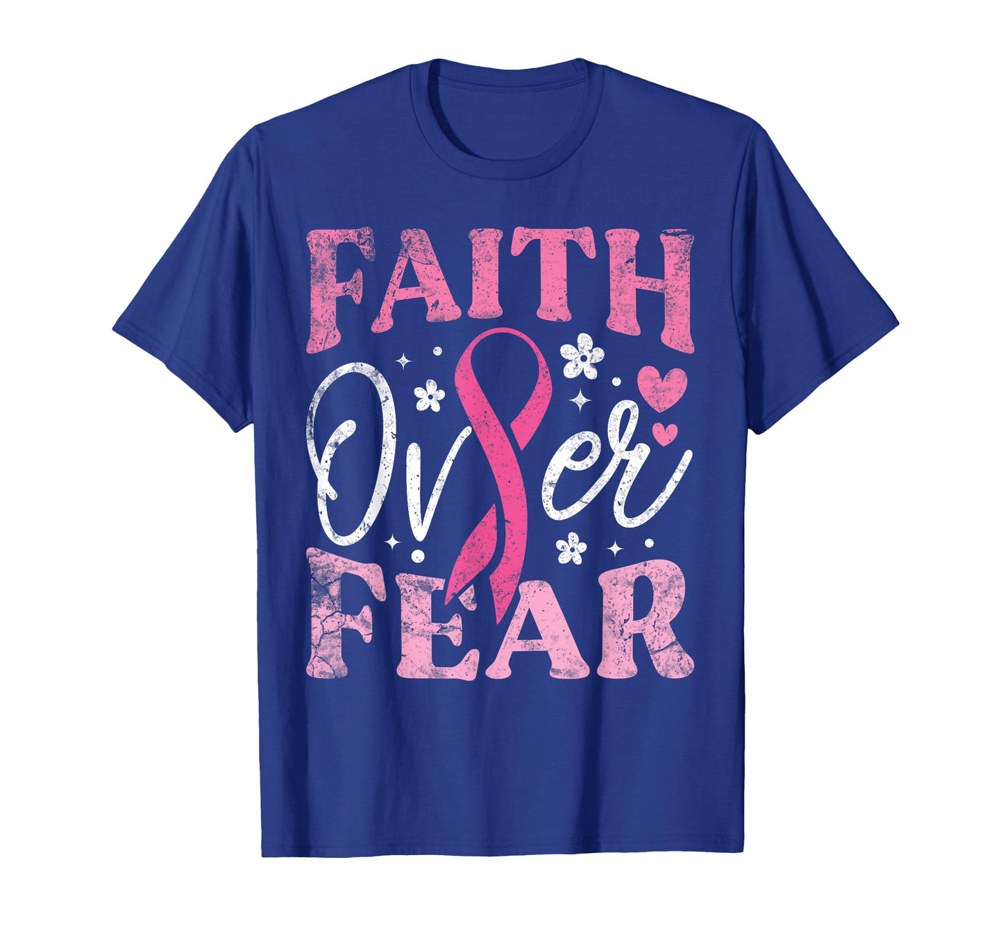 Faith Over Fear Breast Cancer Awareness T-Shirt