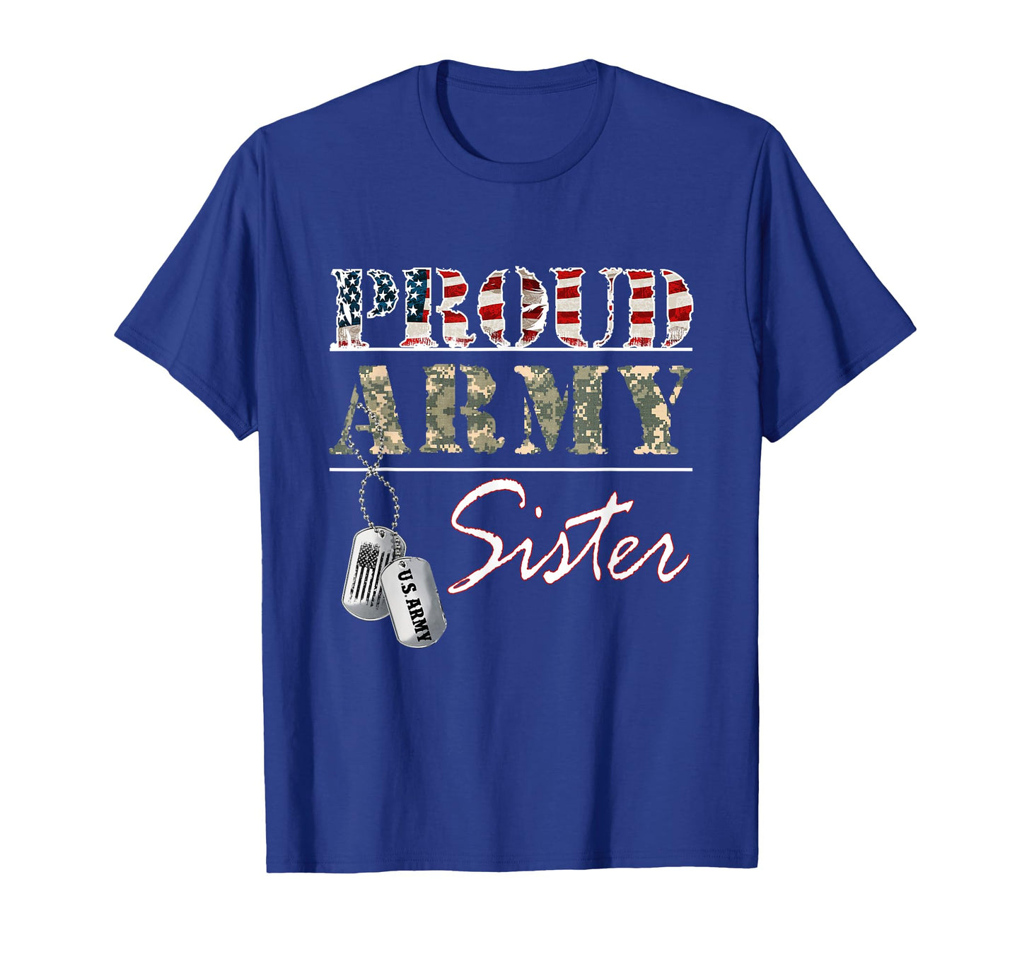 Proud Army Sister American Flag Veteran Military T-Shirt