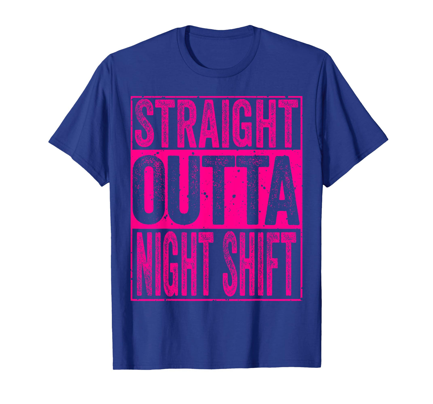 Straight Outta Night Shift Tee Shirt Funny Night worker T-Shirt