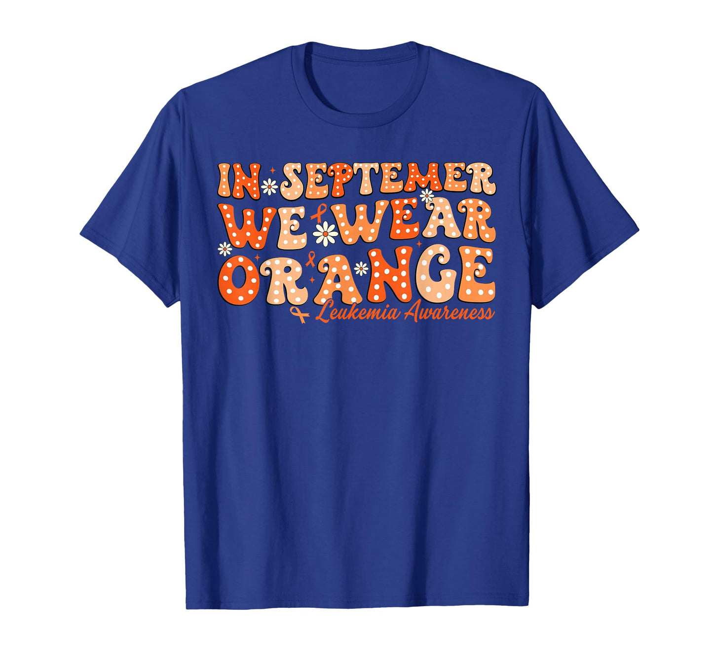 in September We Wear Orange Leukemia Cancer Awareness Groovy T-Shirt