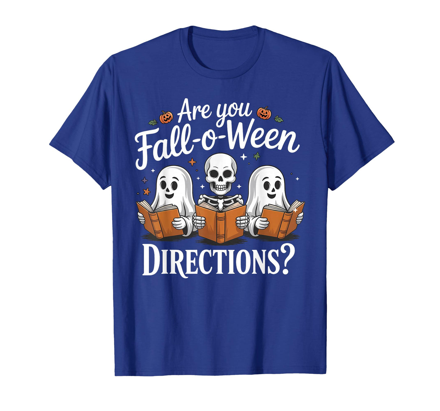 are You Fall O Ween Directions Teacher Halloween Skeleton T-Shirt