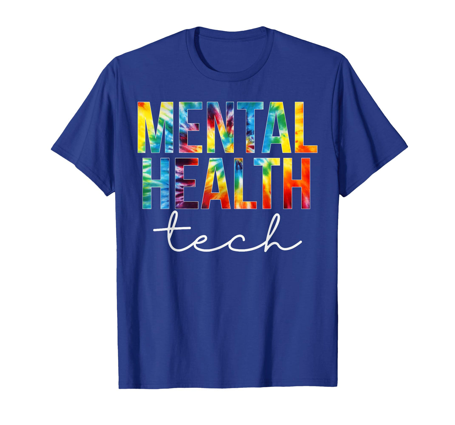 Mental Health Tech Appreciation Day Tie Dye Women For Work T-Shirt