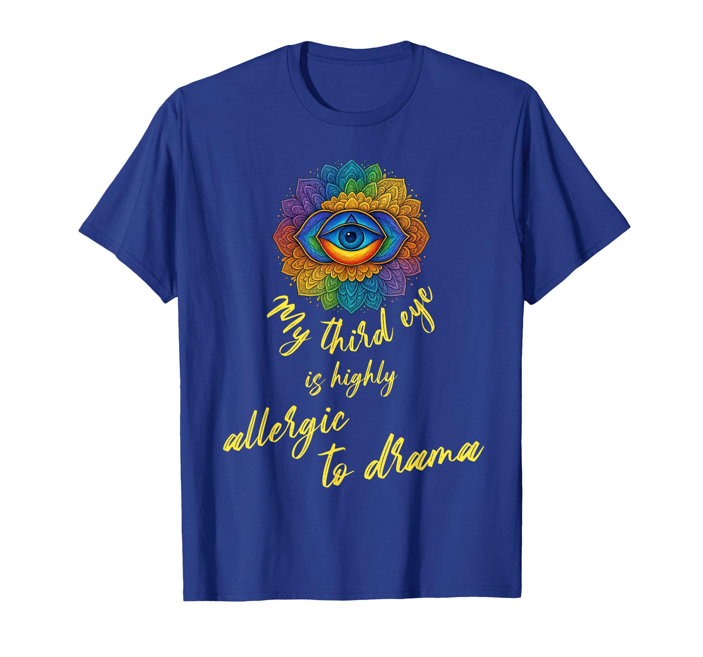 my third eye is highly allergic to drama funny spiritual T-Shirt