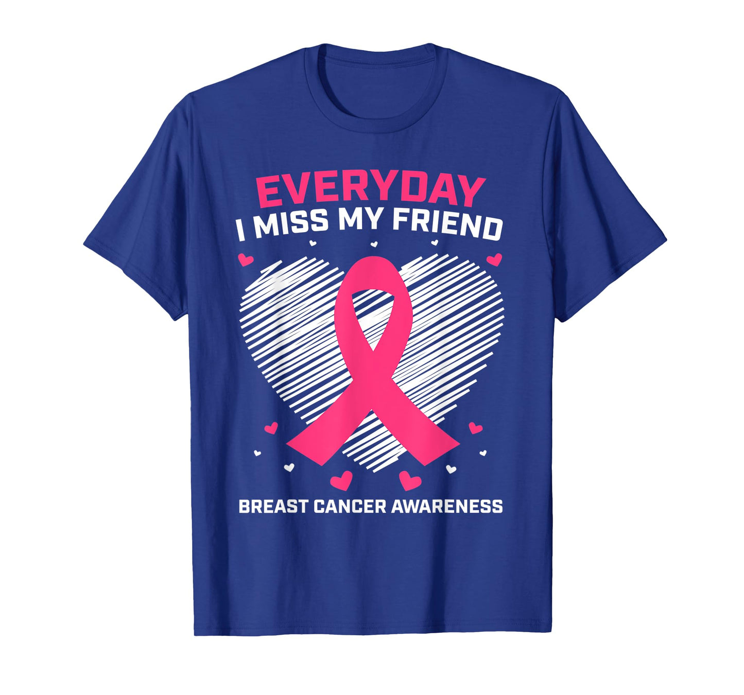 Gifts Pink Loving Memory Of Friend Breast Cancer Awareness T-Shirt