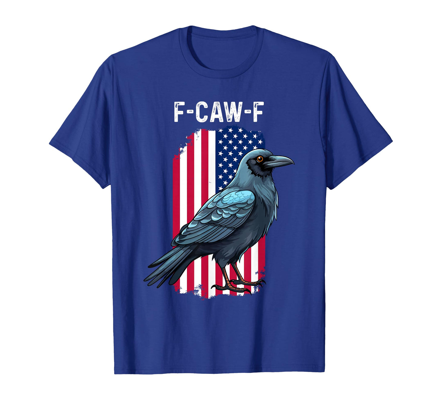 Funny F-Caw-F Crow FCAWF Patriotic Bird USA Flag T-Shirt