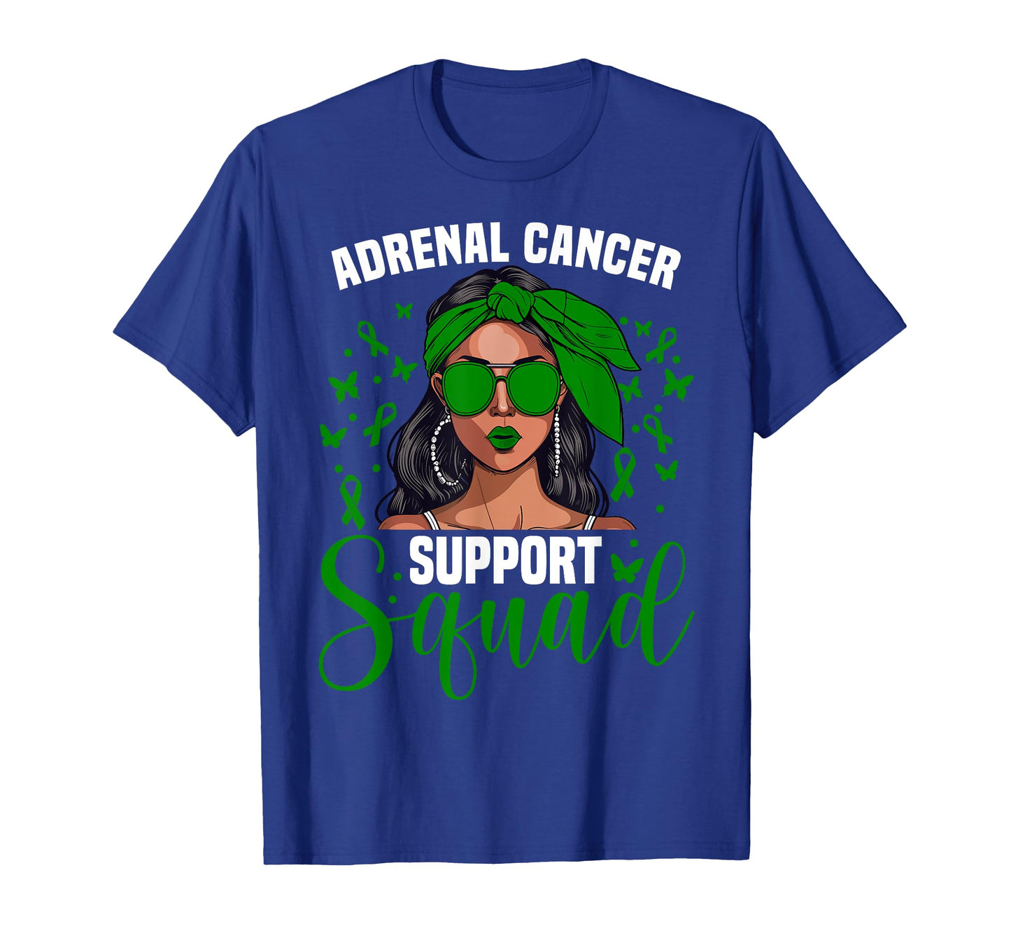 Adrenal Cancer Awareness Women Support Adrencal Cancer T-Shirt