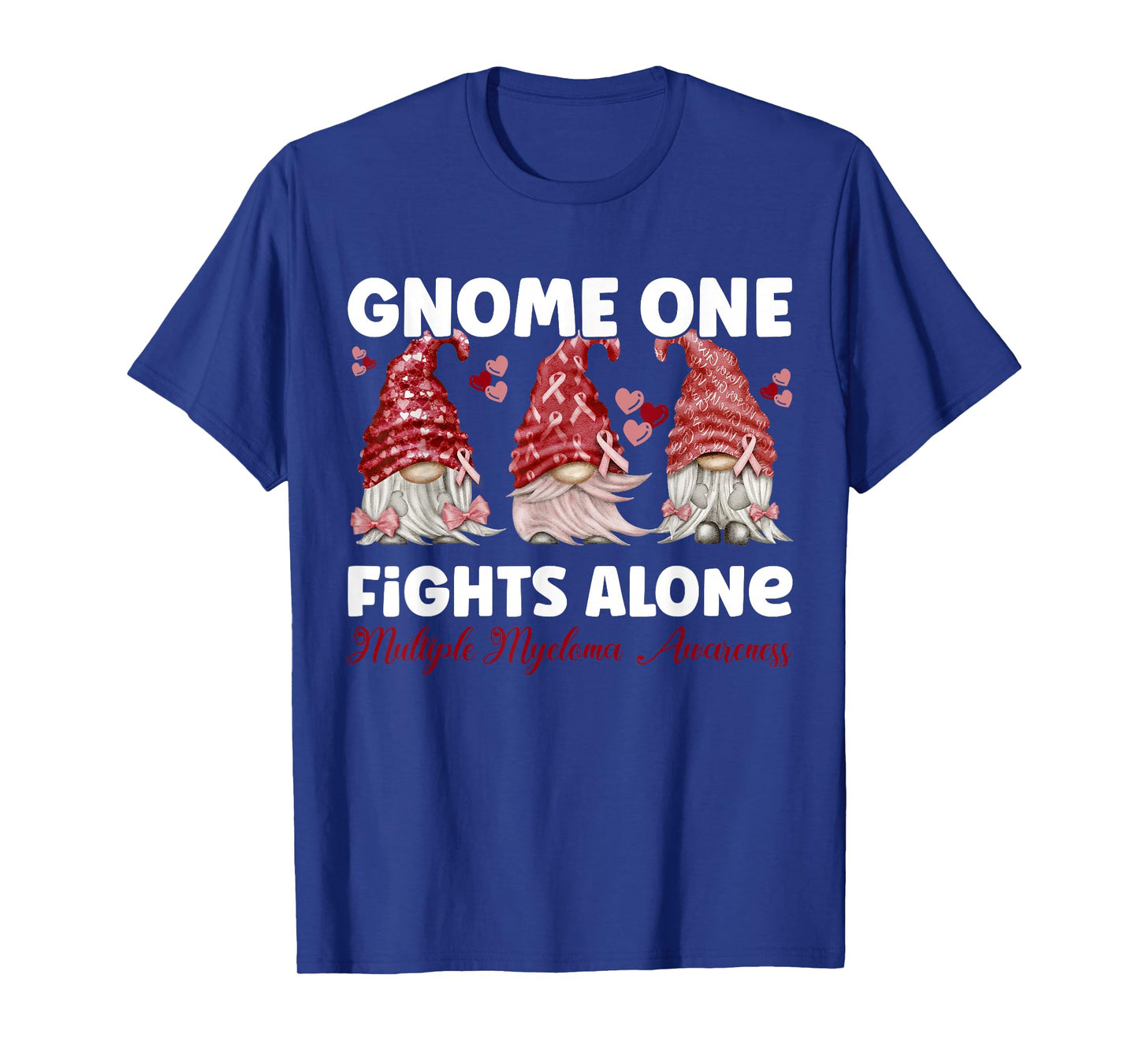Gnome One Fights Alone Burgundy | Multiple Myeloma Awareness T-Shirt