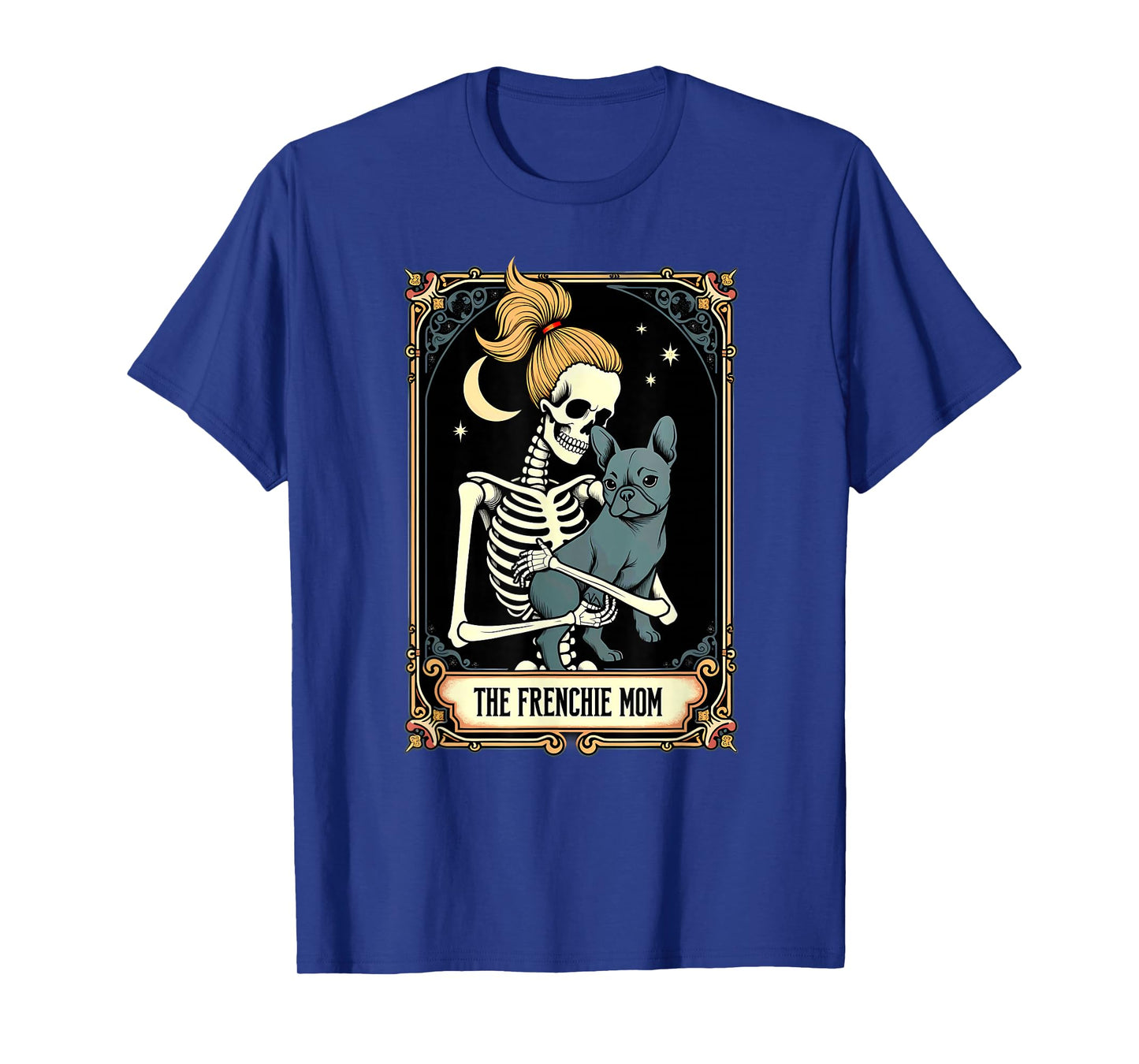 Gothic Tarot Card French Bulldog Skeleton Mom T-Shirt
