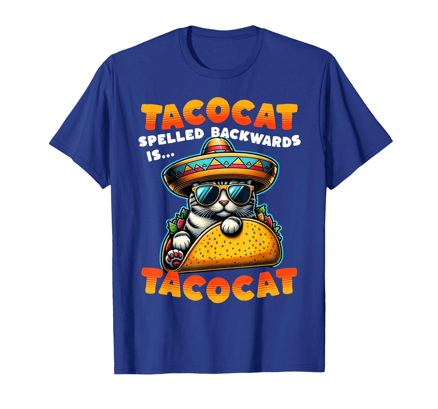 Tacocat Spelled Backwards is Tacocat Funny Mexican Taco Cat T-Shirt