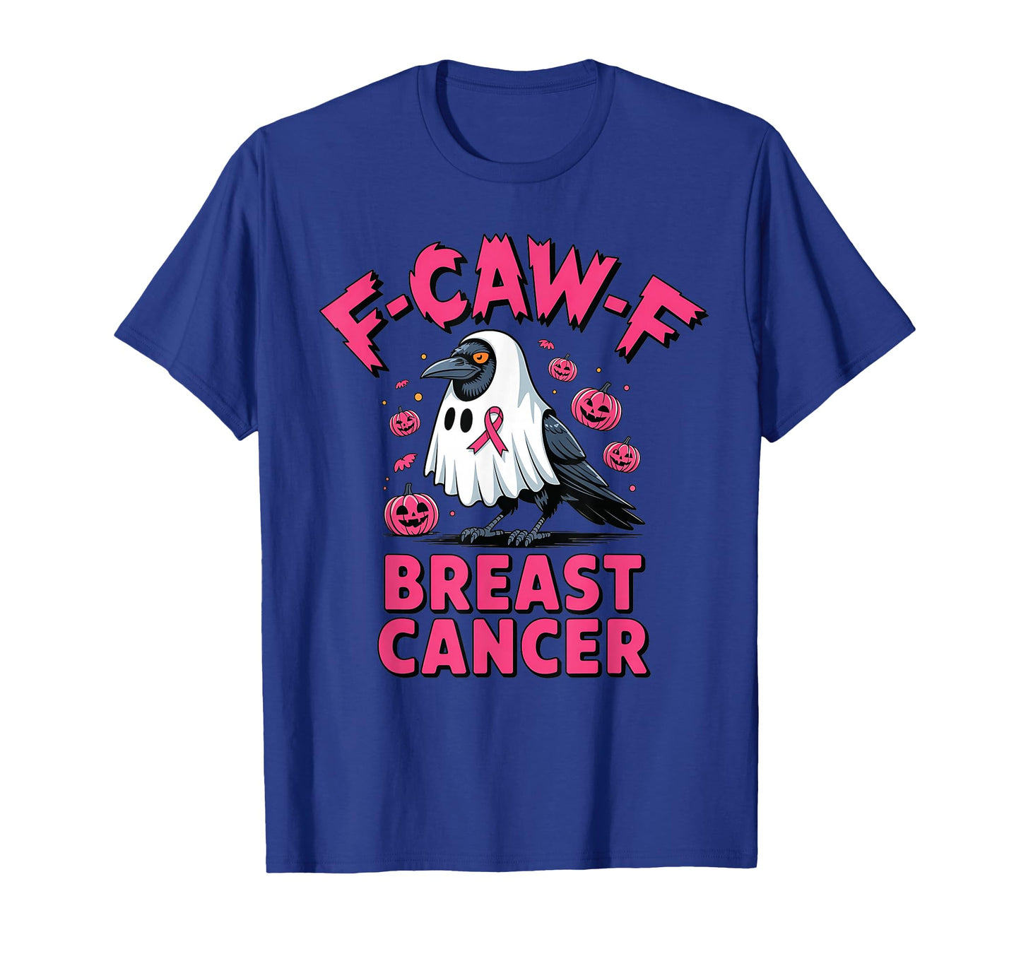 Funny F-CAW-F Crow Breast Cancer Awareness Halloween Costume T-Shirt