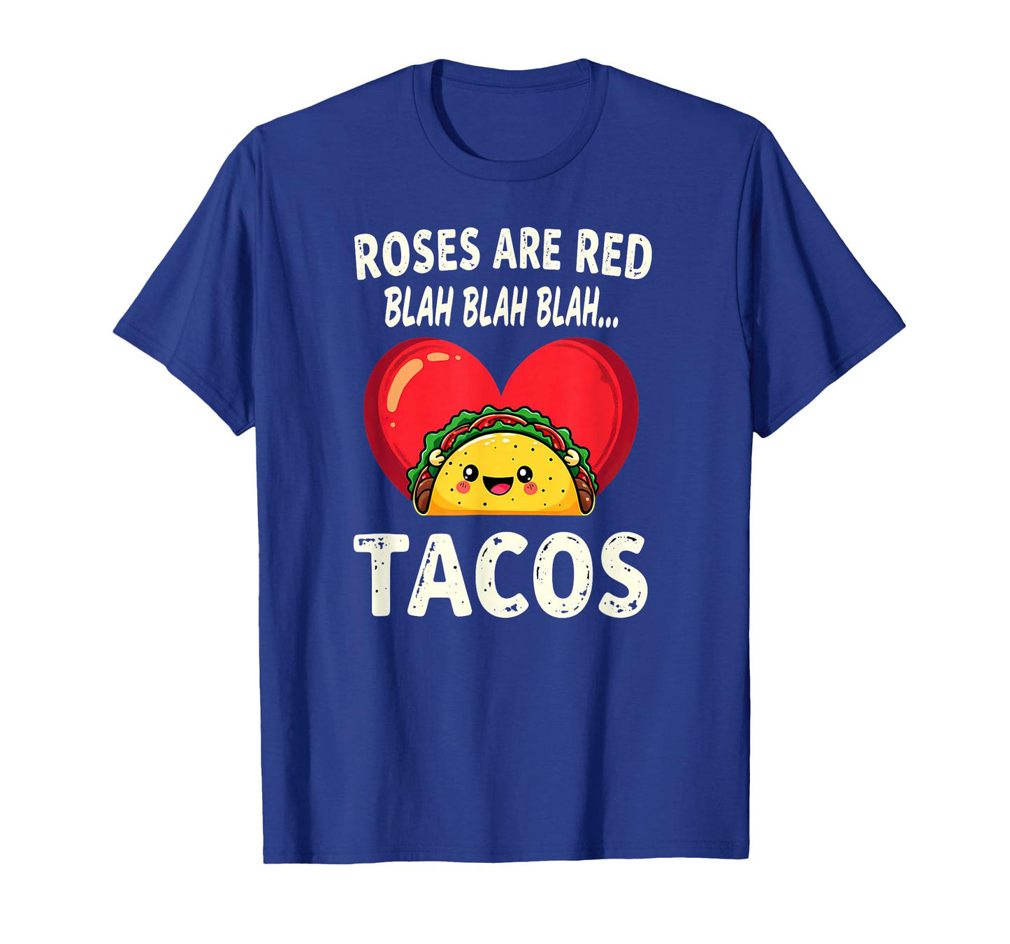 Humor Roses are Red Blah Tacos T-Shirt
