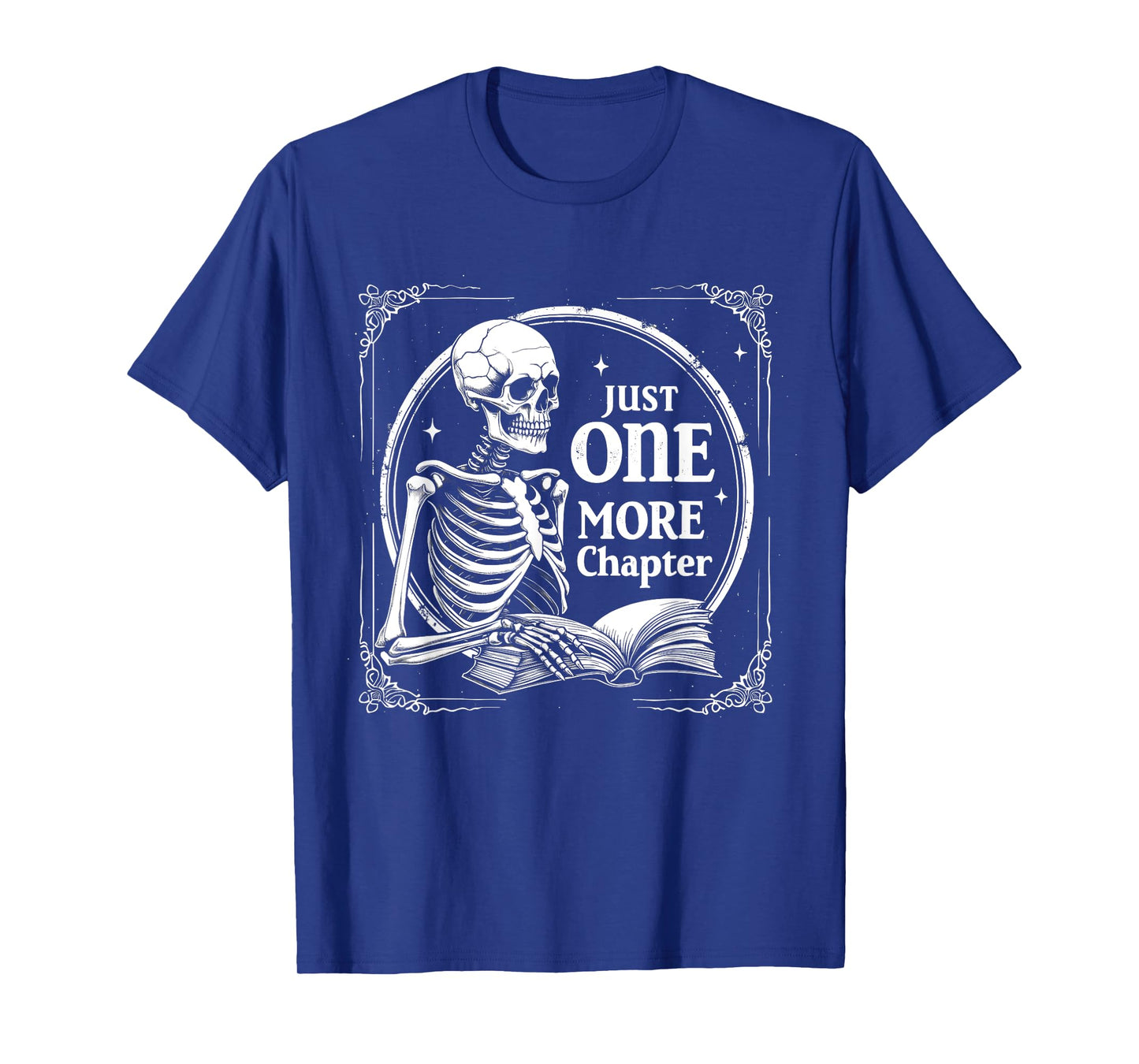 Skeleton Spooky Reading Just One More Chapter Halloween T-Shirt