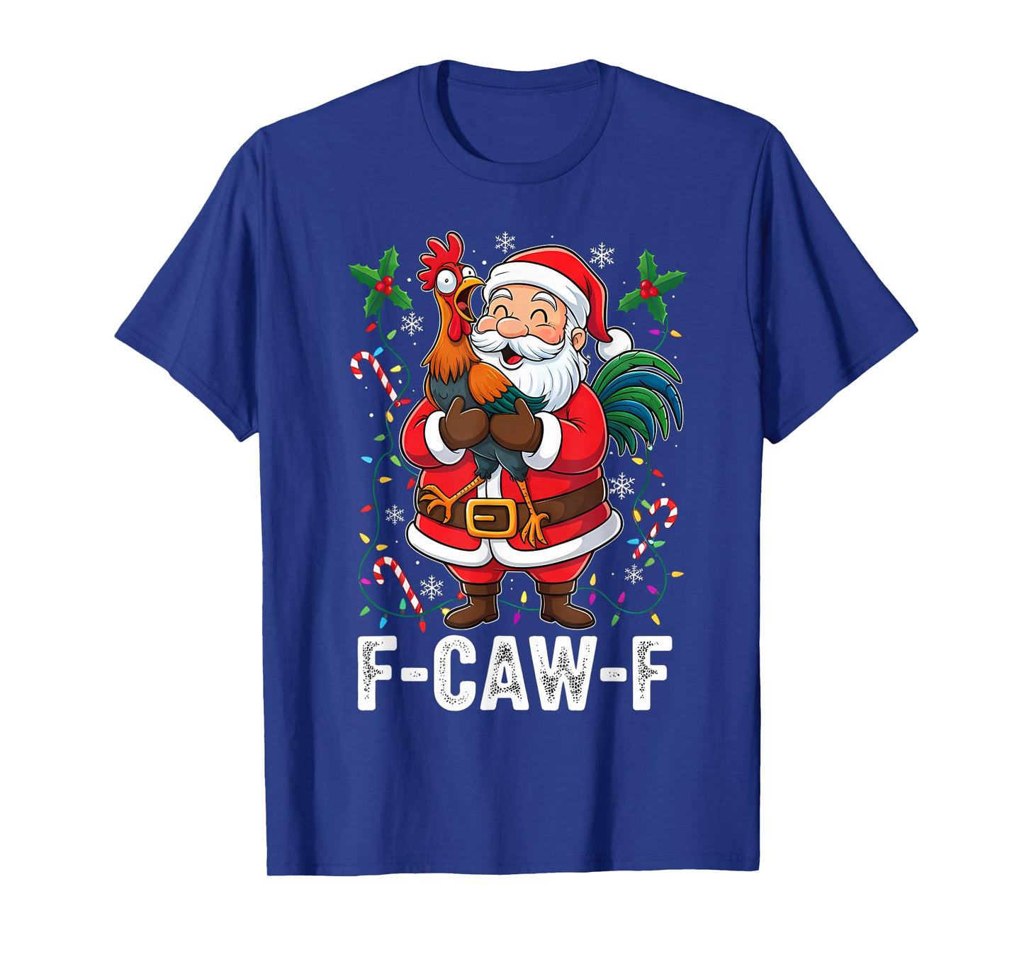F-CAW-F Rooster Holiday Pun Farm Santa Chicken Christmas T-Shirt