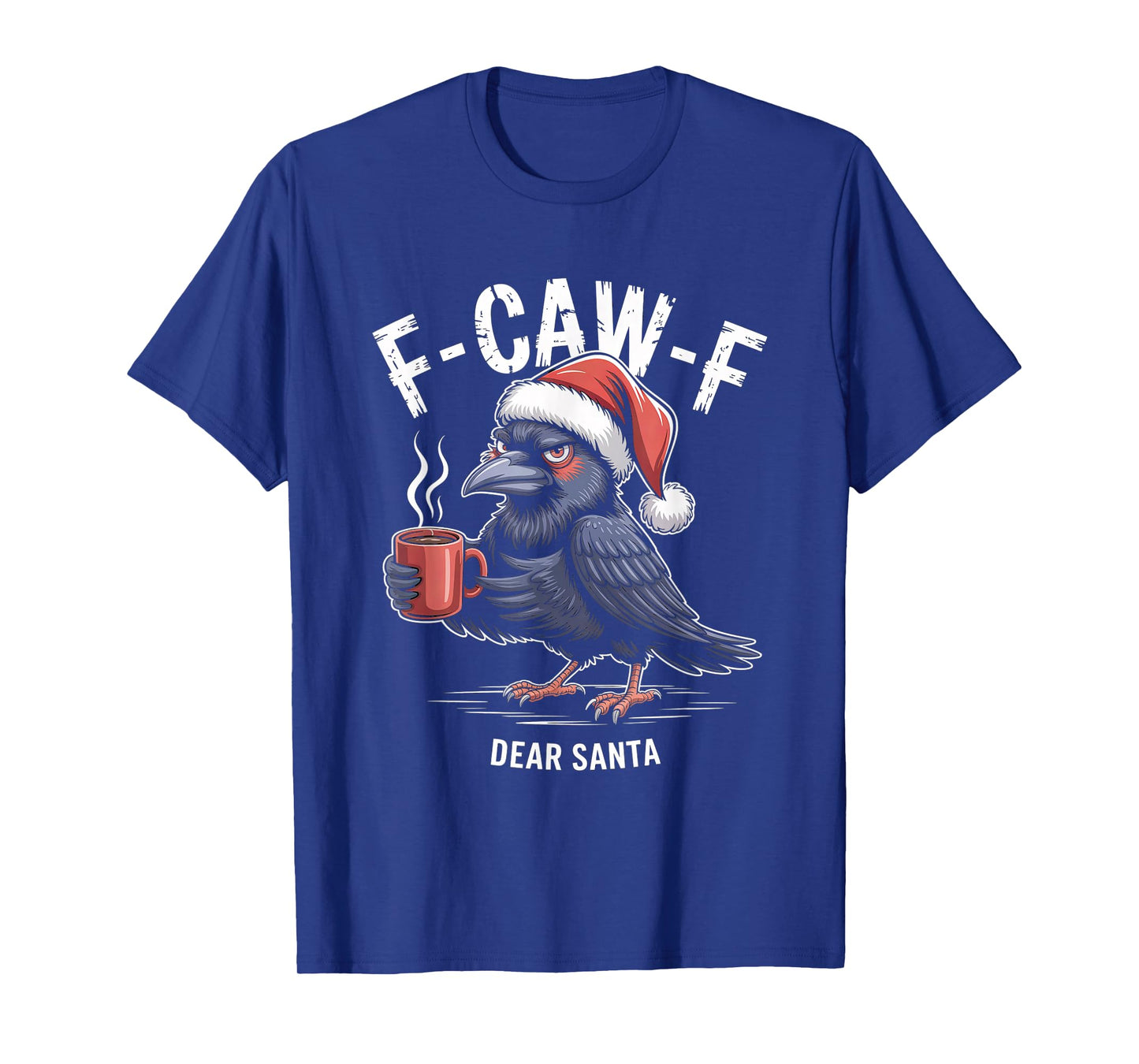 F-CAW-F Rooster Quote Meme Christmas Edition Raven T-Shirt