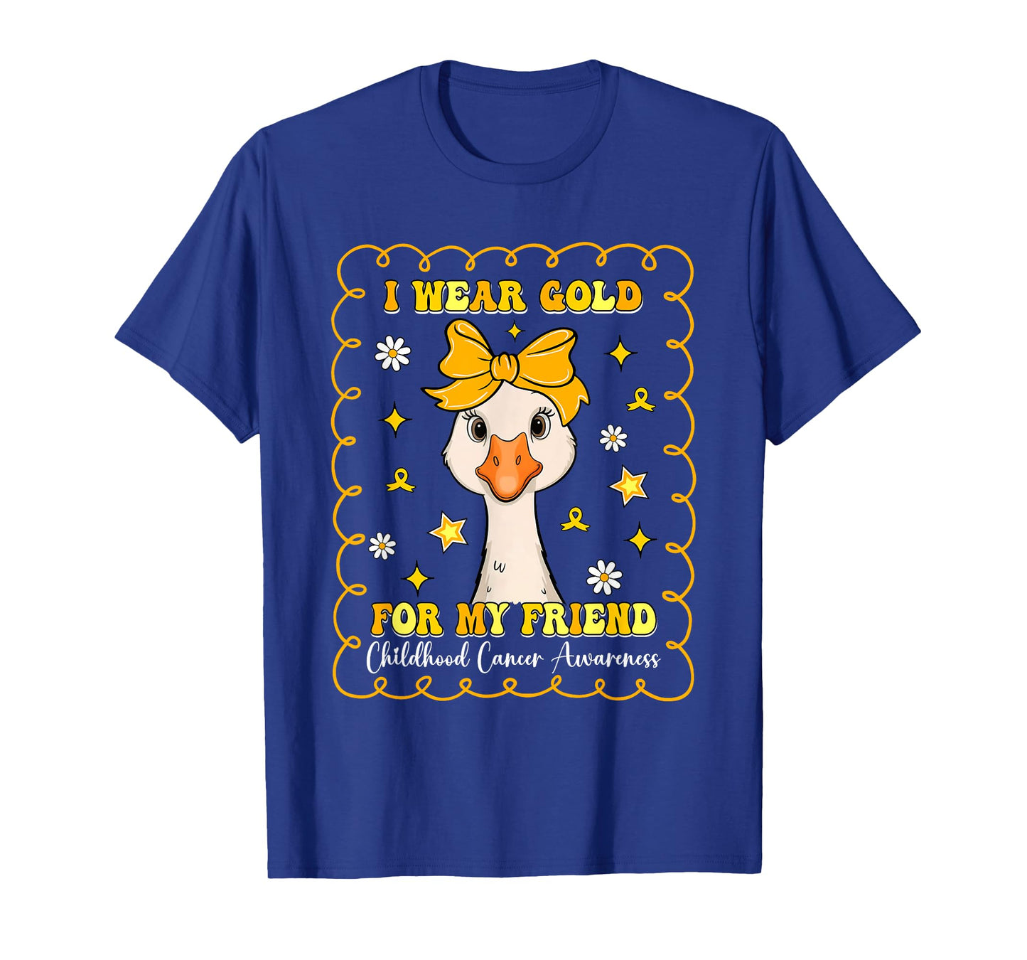 Goose I Wear Gold for My Friend Childhood Cancer Awareness T-Shirt