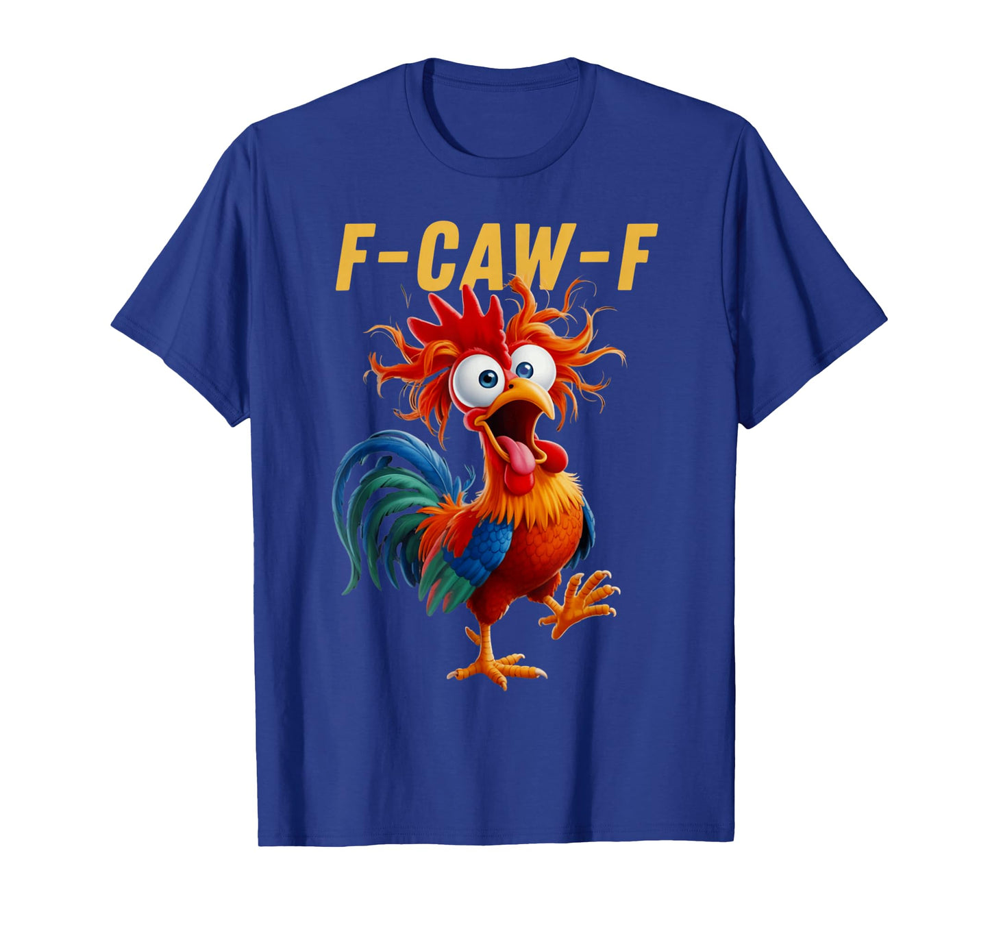 F-Caw-F Rooster Pun Funny Chicken Meme Farmyard T-Shirt