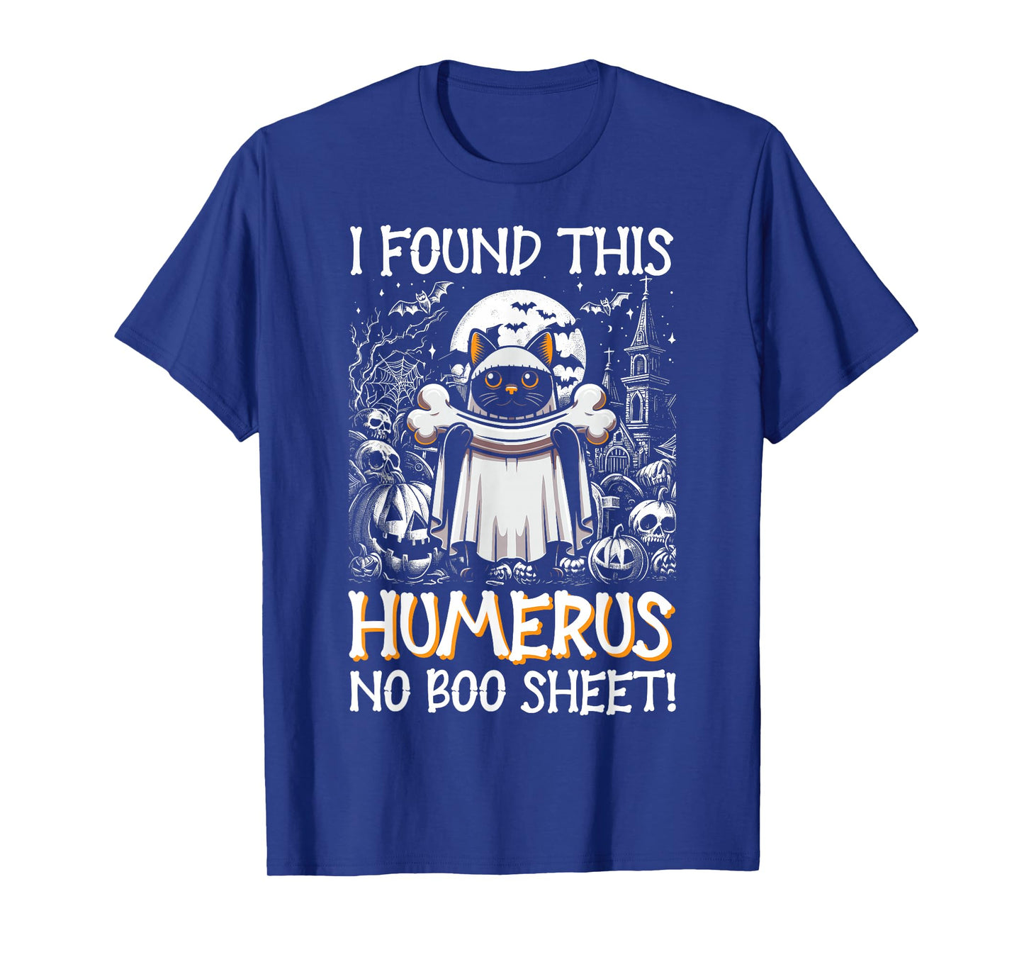 I Found This Humerus No Boo Sheet - Funny Cat Halloween T-Shirt