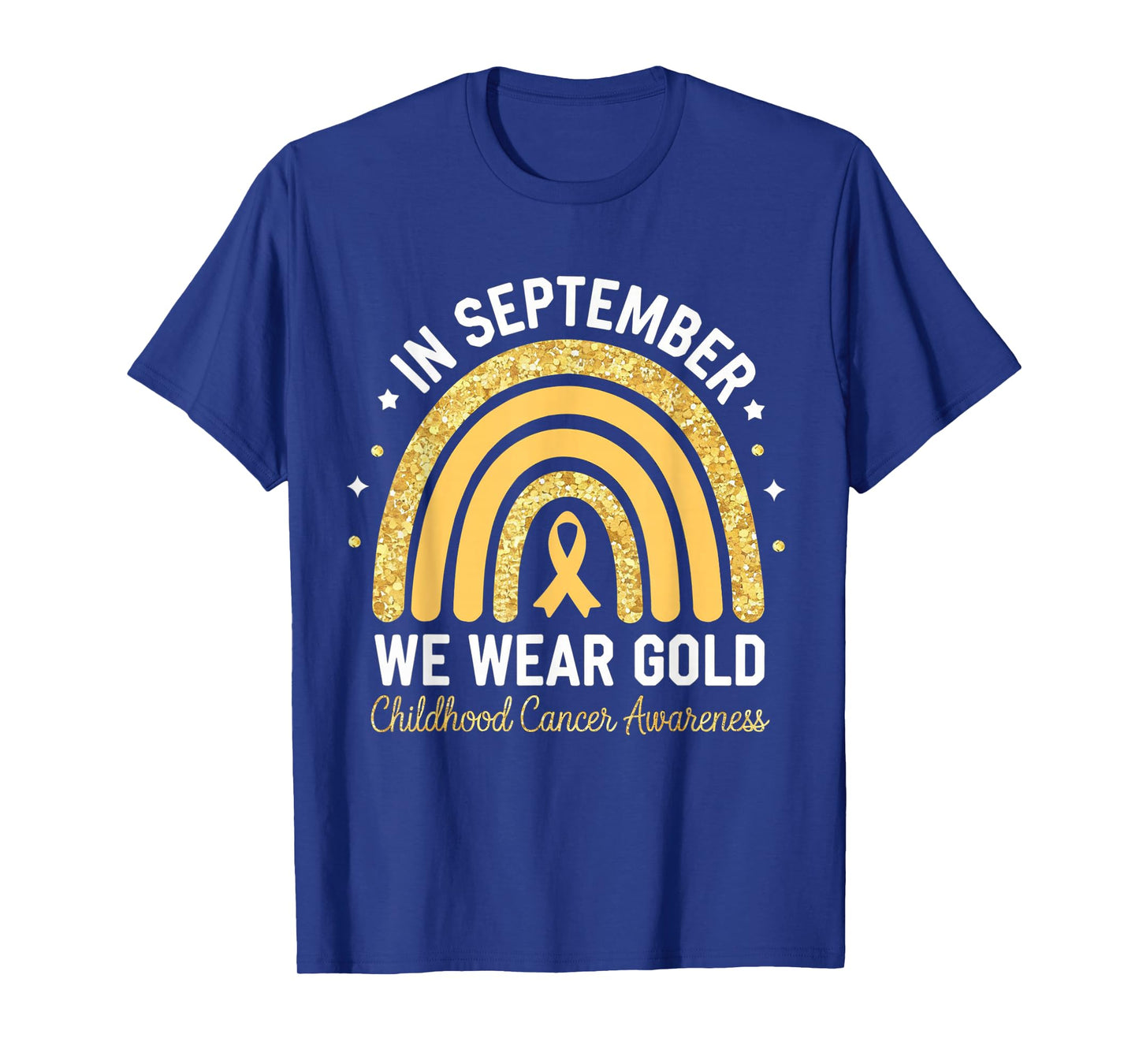 Rainbow In September We Wear Gold Childhood Cancer Awareness T-Shirt