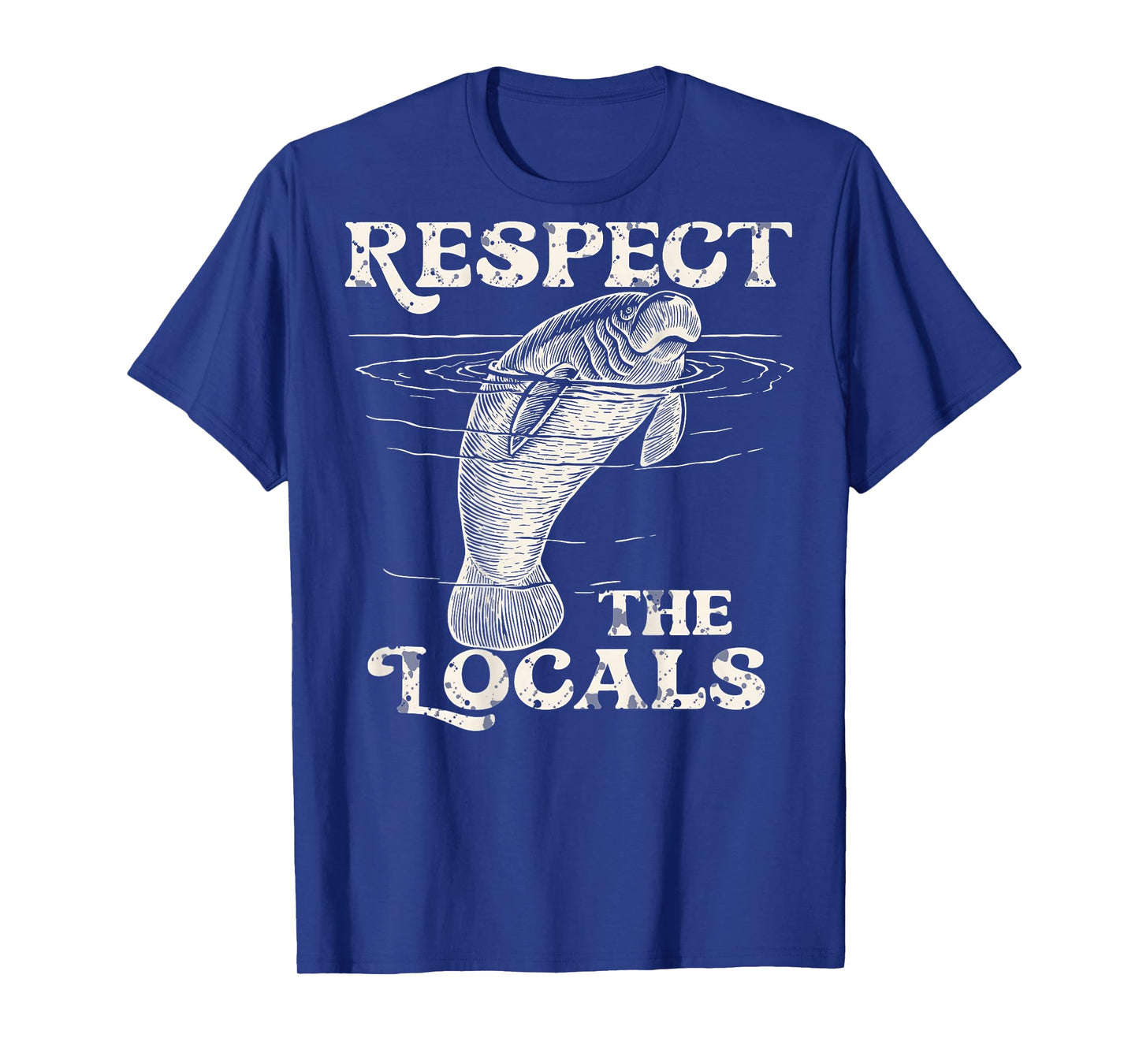 Manatee Respect The Locals Vintage (On Back) T-Shirt