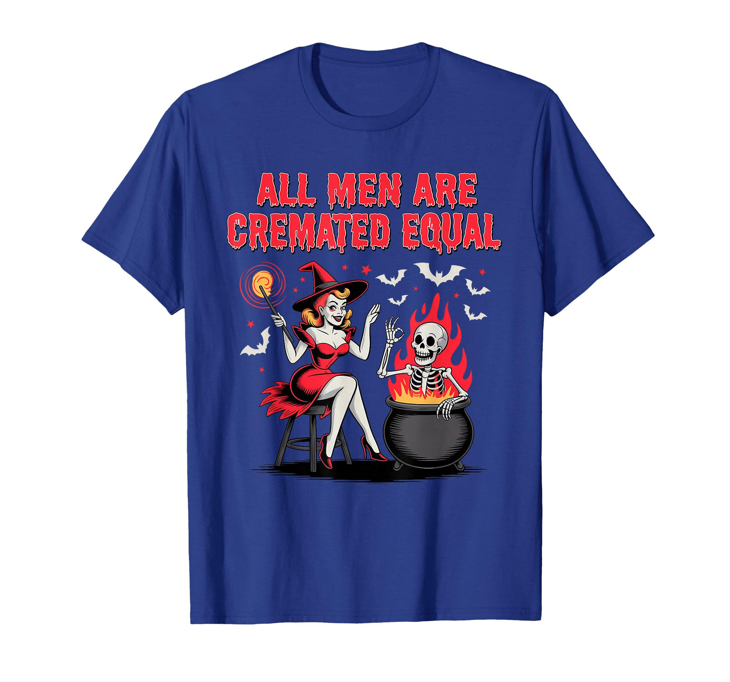 All Men are Cremated Equal Funny Halloween Witch Skeleton T-Shirt