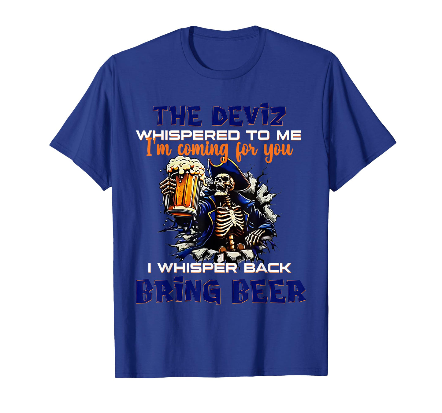 2 Side The Devil Whispered to Me I'm Coming for You Skeleton T-Shirt