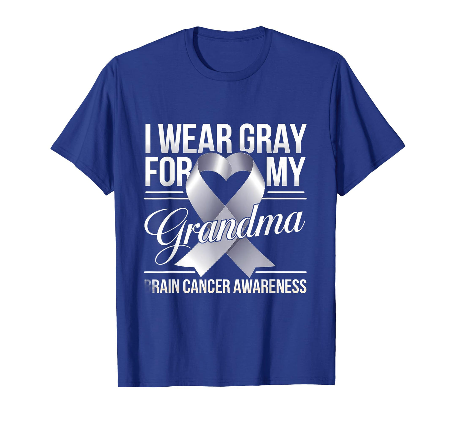 Brain Cancer Awareness Month I Wear Grey For My Grandma T-Shirt