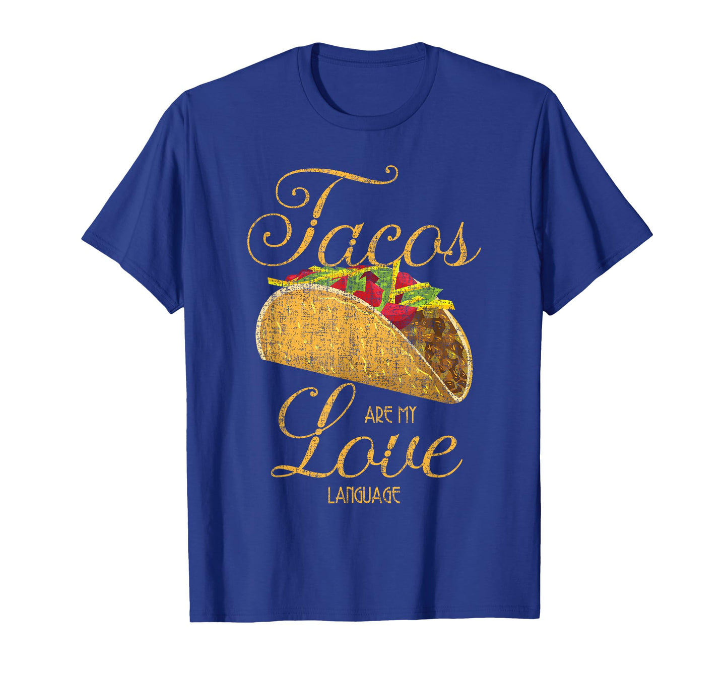 Funny Taco Tuesday Mexican Tacos Are My Love Language T-Shirt