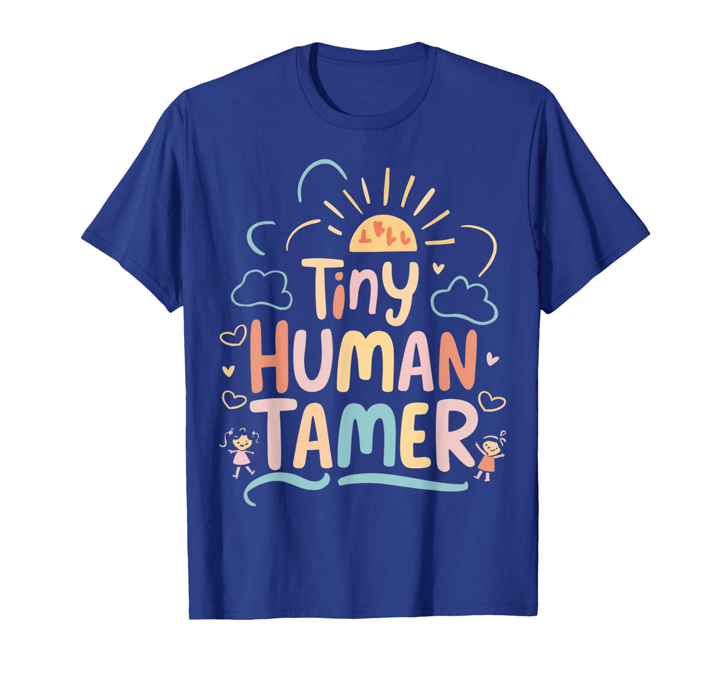 Tiny Human Tamer Kindergarten Teacher Class Graphic T-Shirt