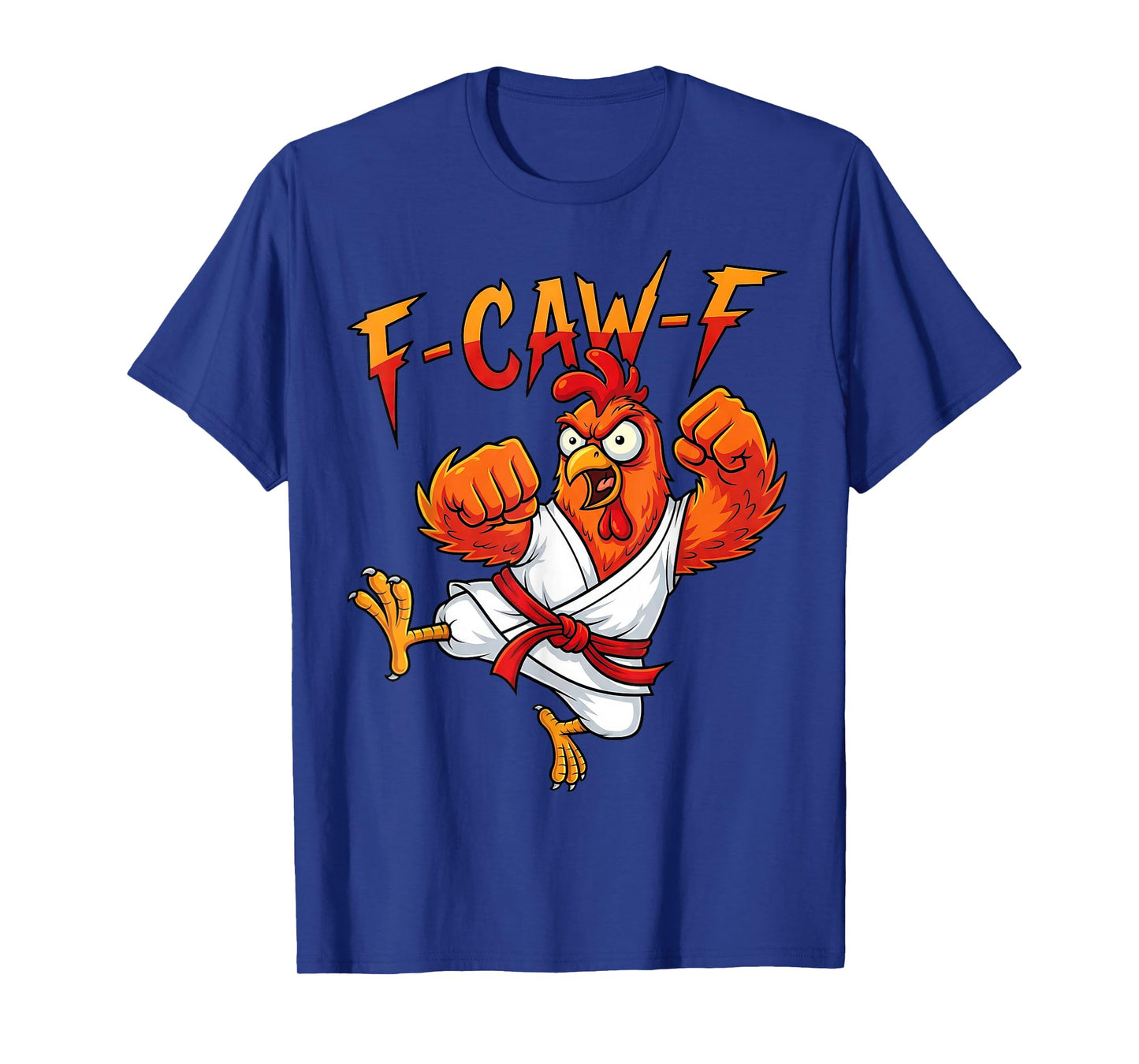 F-CAW-F Karate Rooster Kungfu Chicken fcawf Funny Meme humar T-Shirt