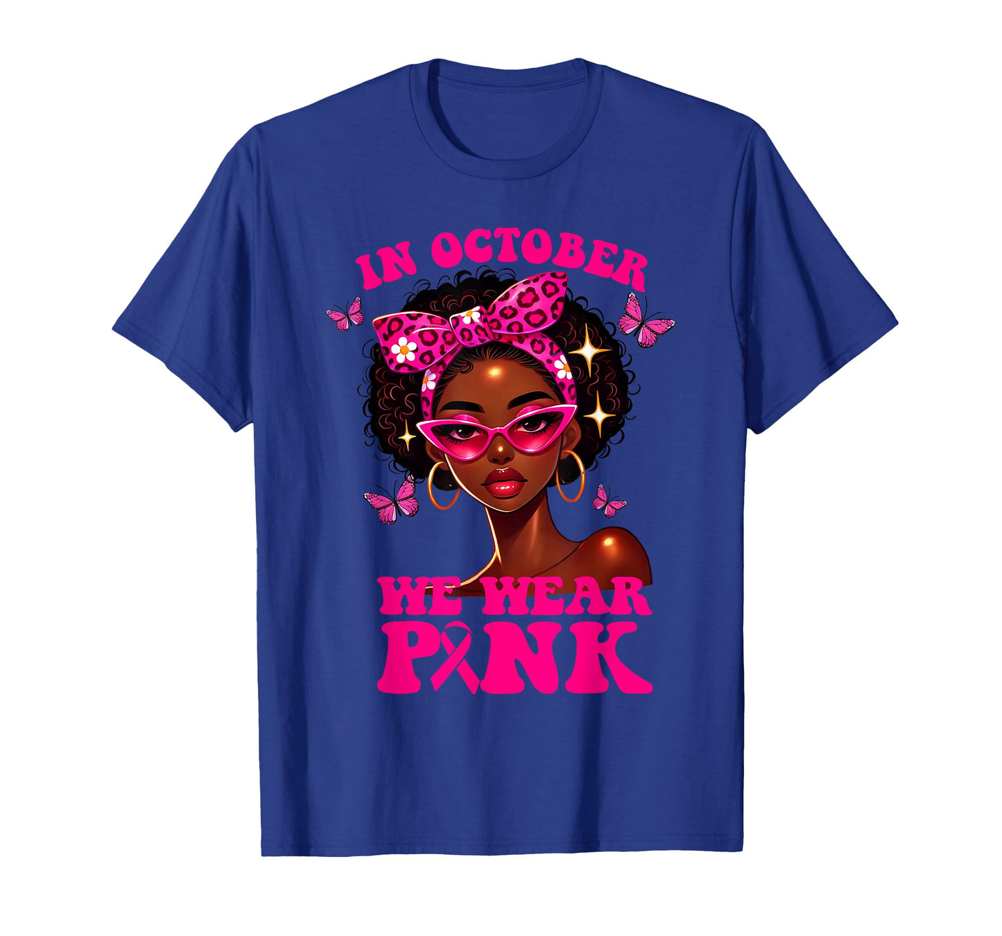in October We Wear Pink Breast Cancer Awareness Black Women T-Shirt
