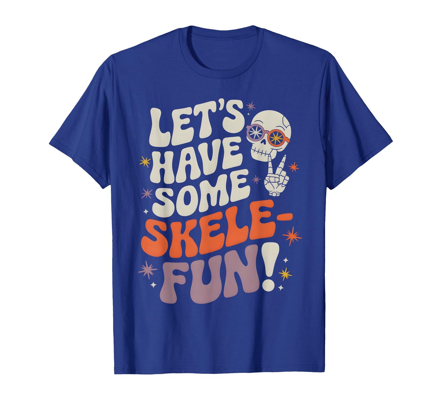 Funny Skeleton Halloween Quote Retro Skull Fall Design T-Shirt