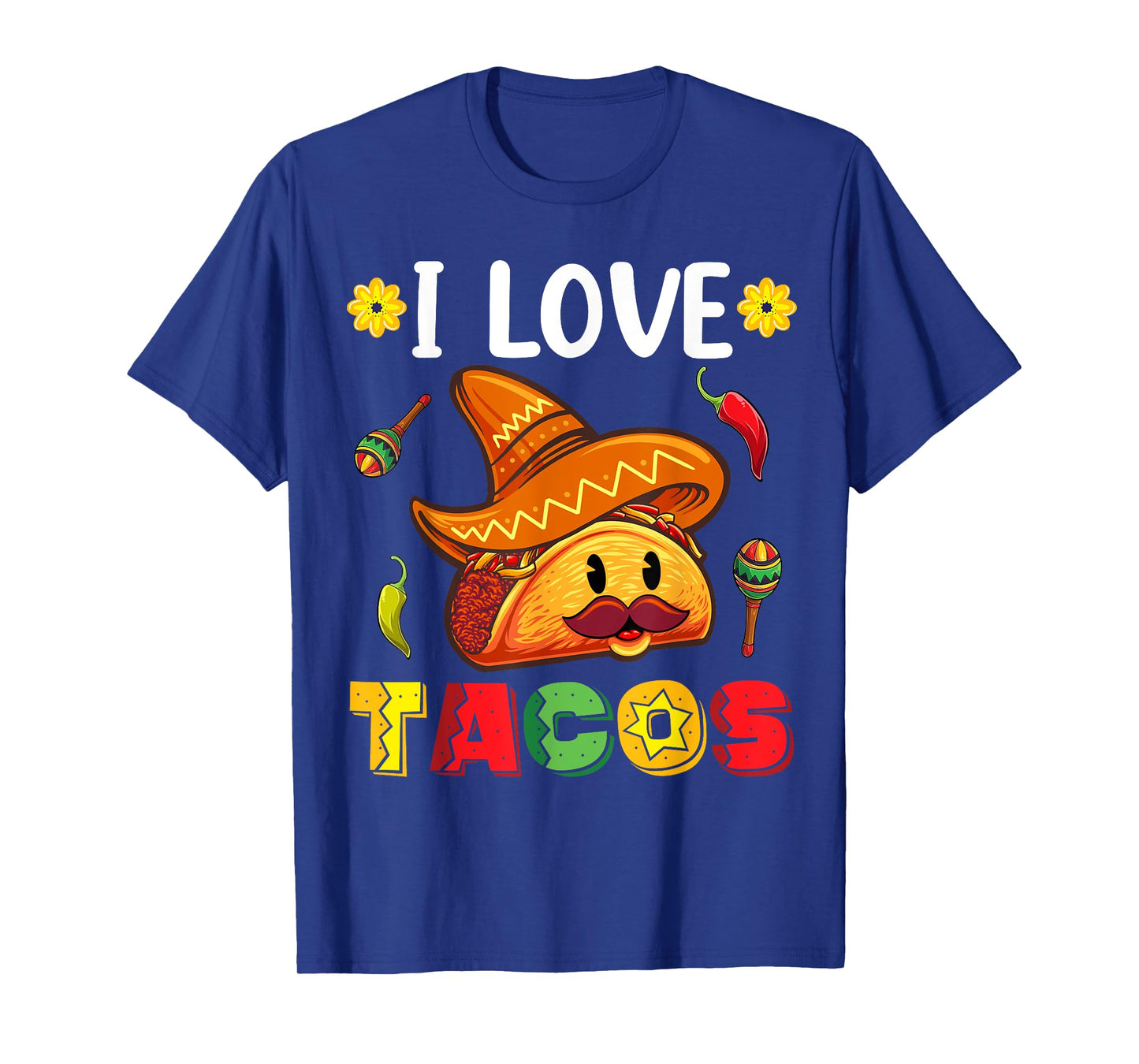 Mexican Cinco De Mayo Shirt I Love Tacos T-Shirt
