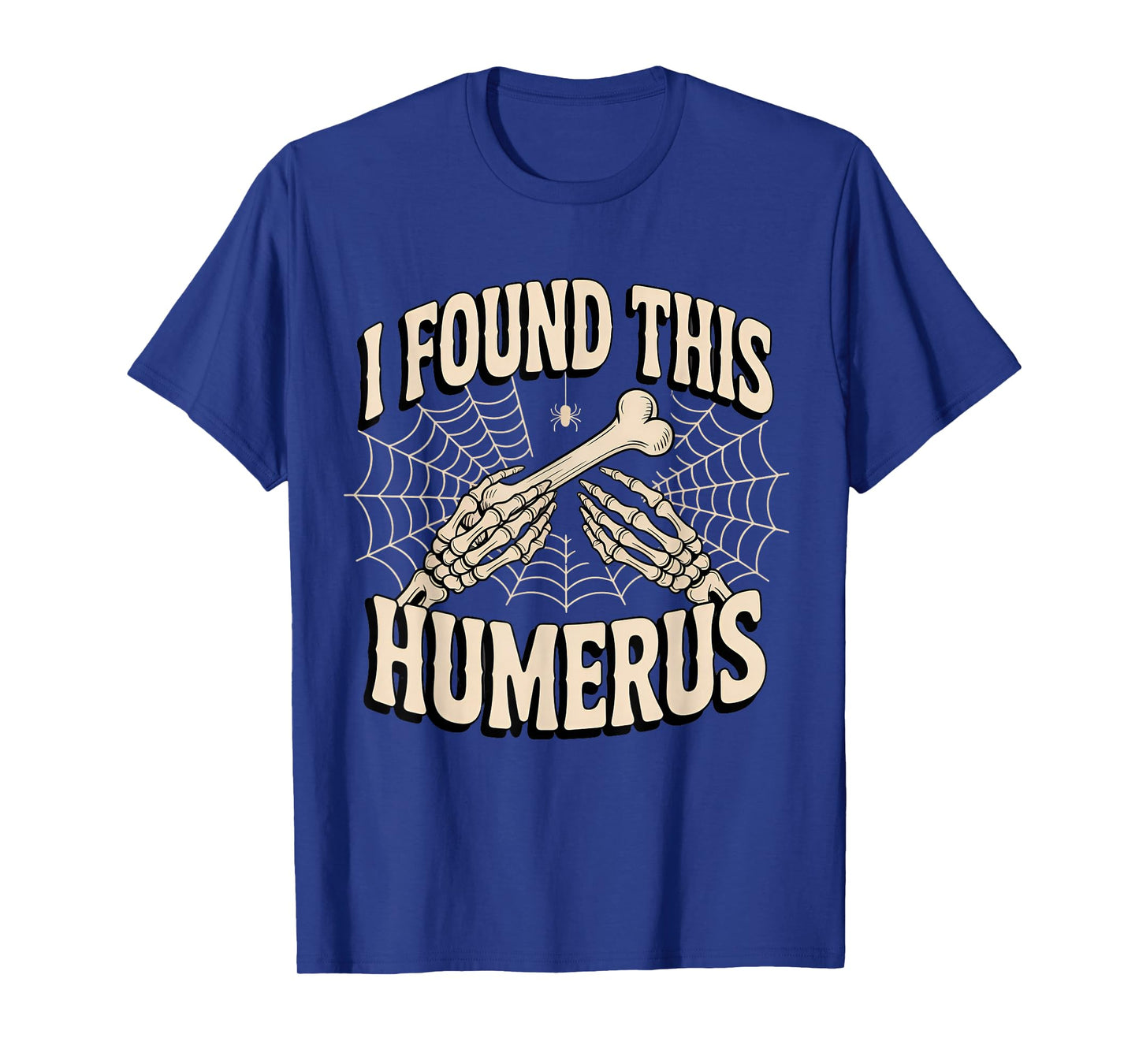 Halloween I Found This Humerus Ghost Funny Nurse Spooky T-Shirt