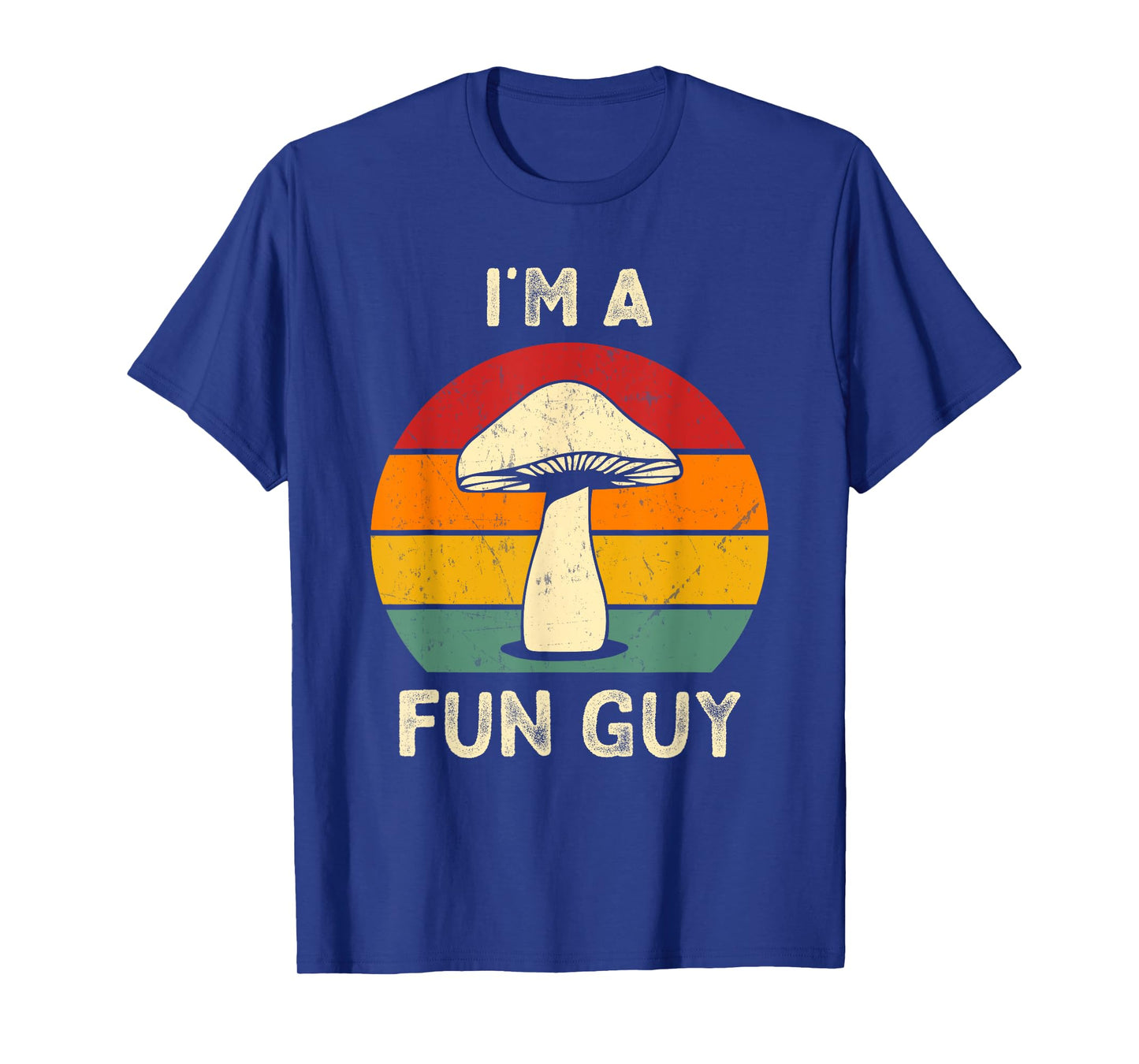 I'm A Fun Guy Fungi Mushroom Biology Pun Mycology Sarcastic T-Shirt