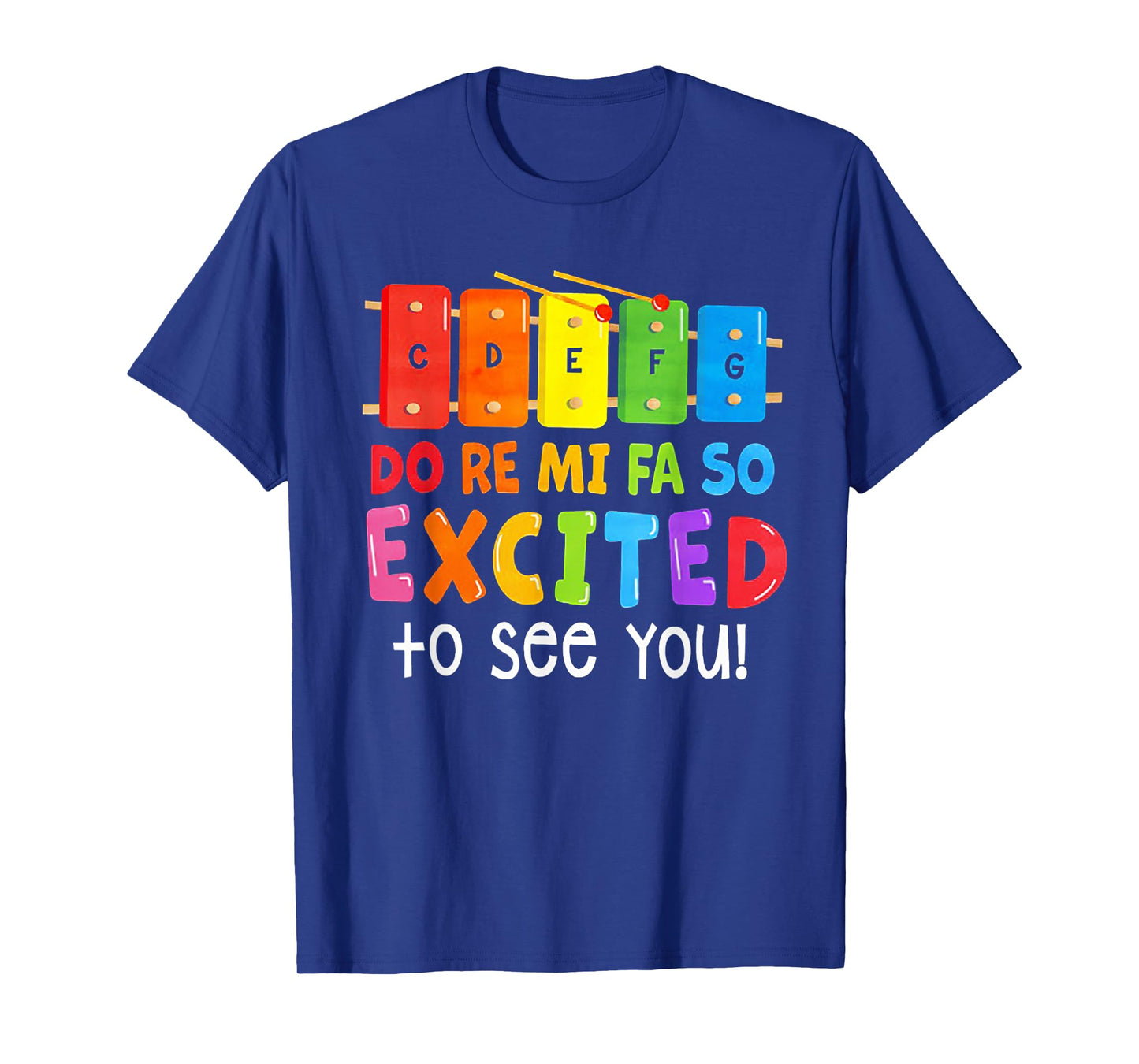 Do Re Mi Fa So Excited To See You Music Teacher Men Women T-Shirt