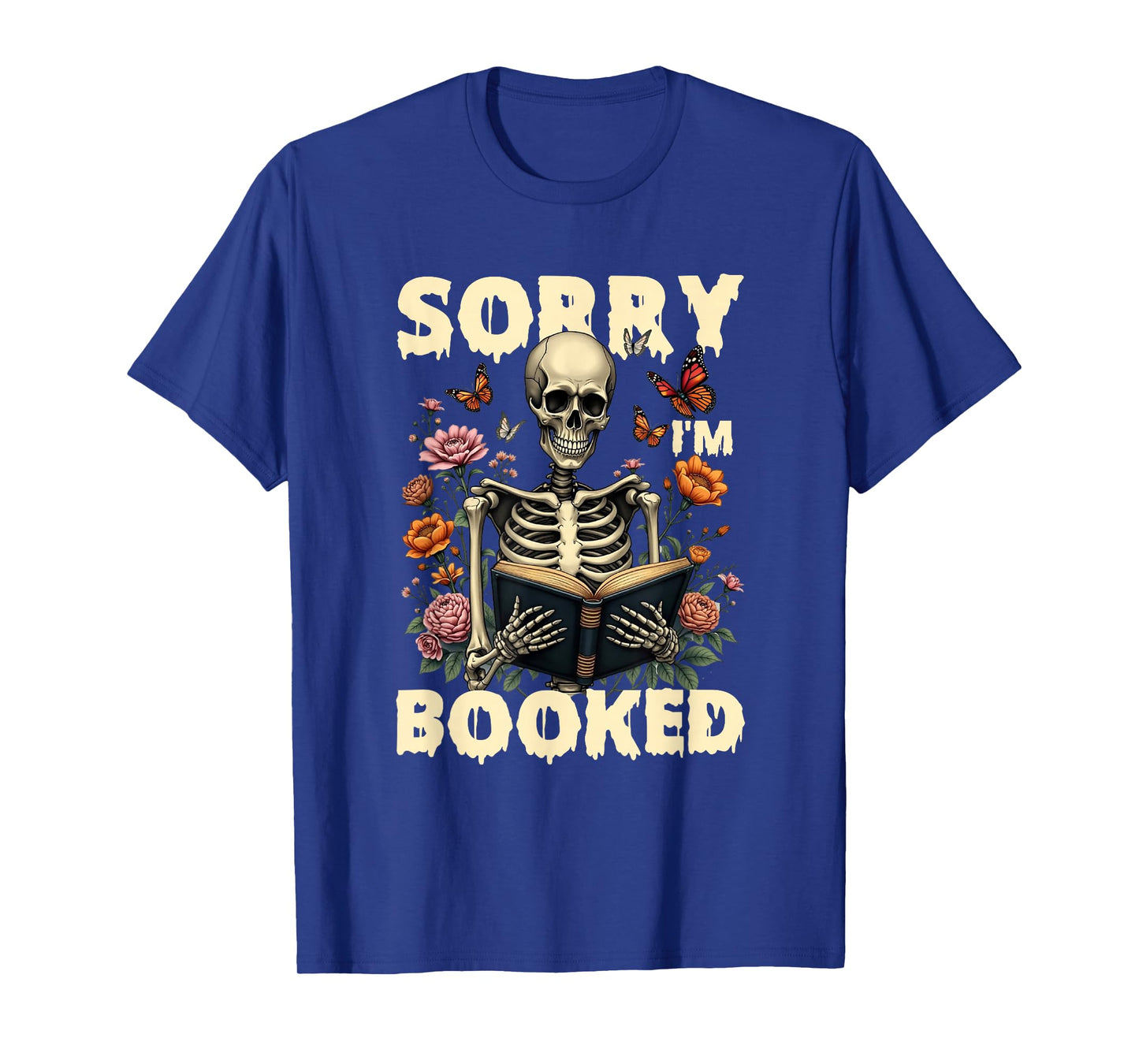 Sorry I'm Booked Floral Skeleton Reading Book Halloween T-Shirt