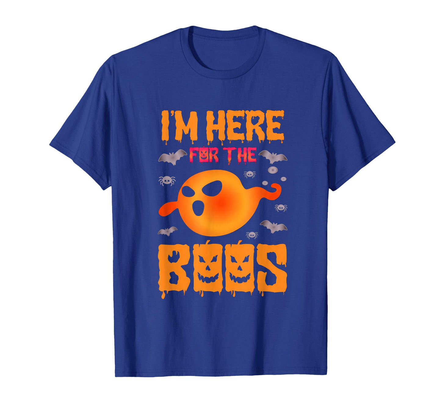 I'm Here for The Boos Funny Halloween Trick or Treat T-Shirt