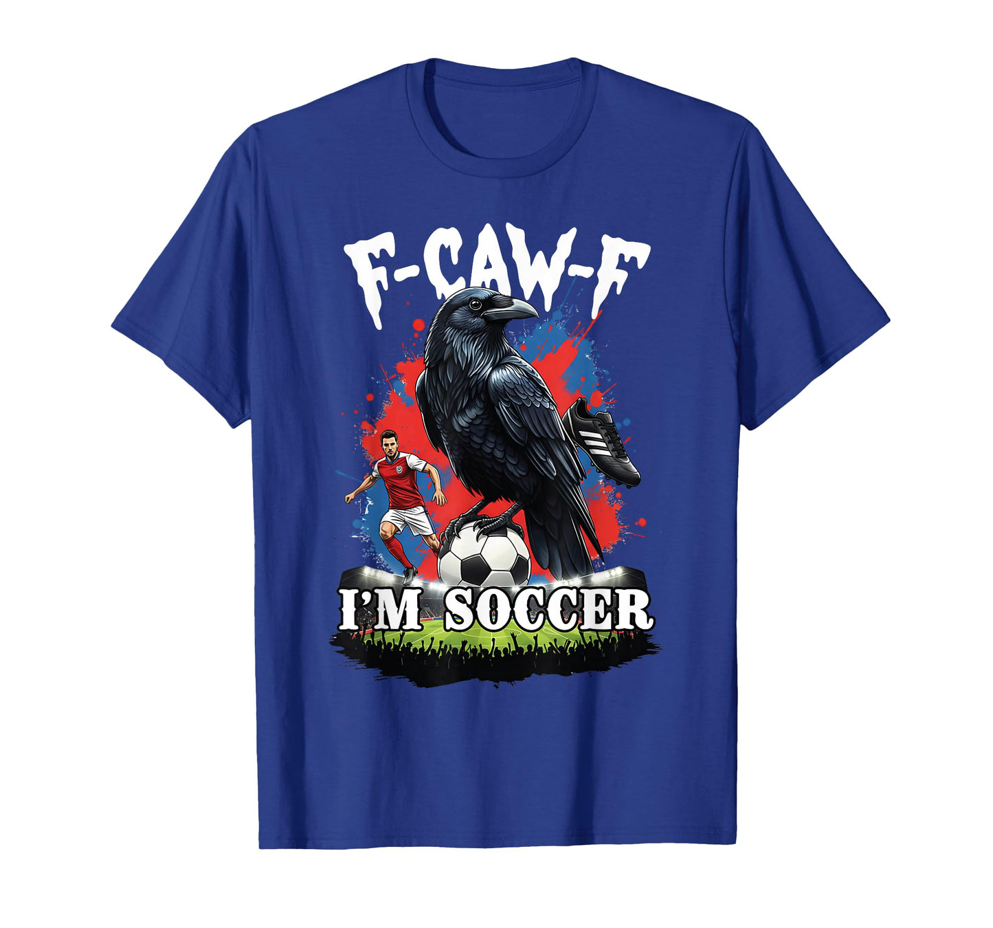 F-Caw-F Sport Black Crow Funny Raven Saying Meme for Soccer T-Shirt