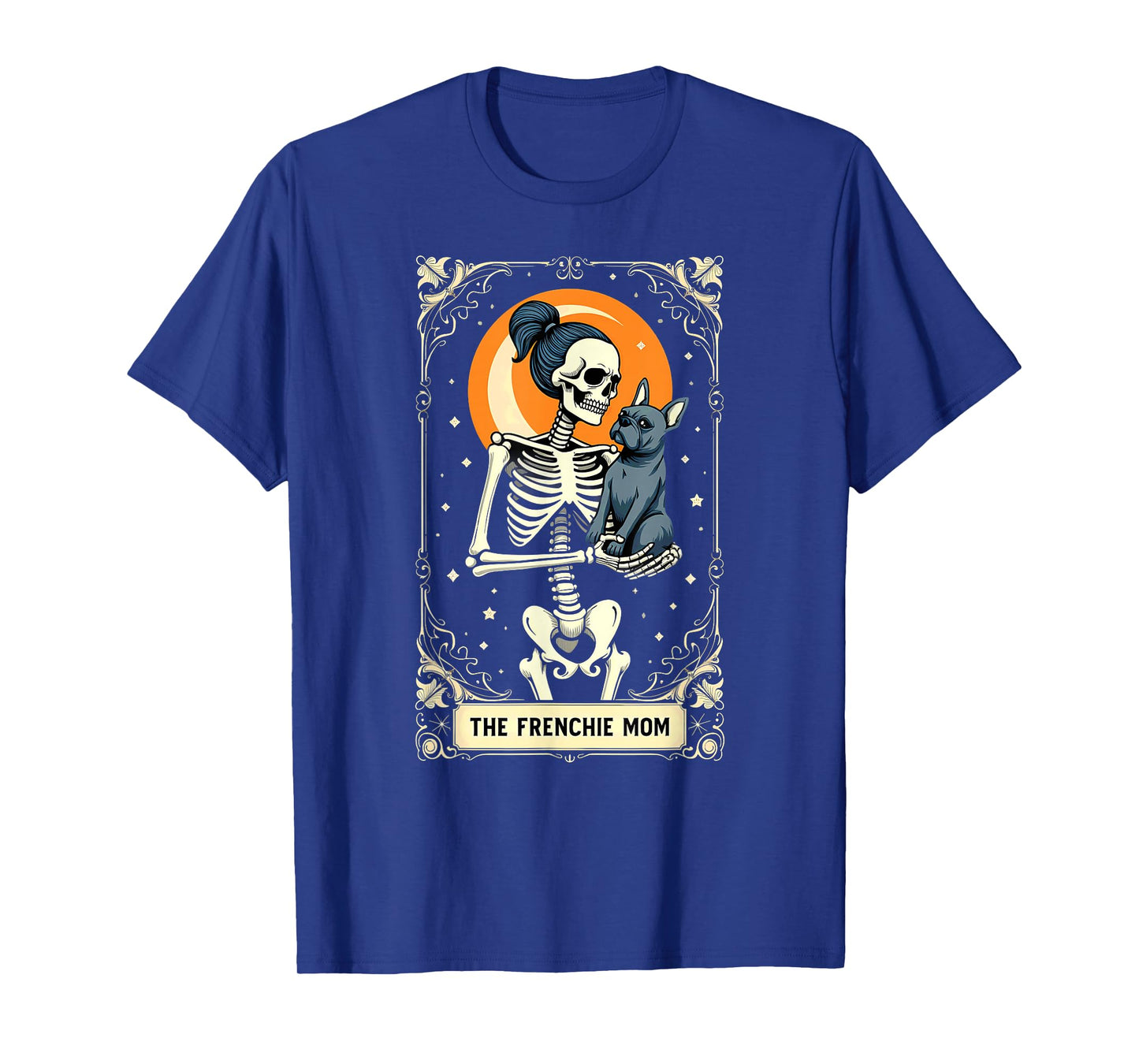 Gothic Tarot Card French Bulldog Skeleton Mom T-Shirt