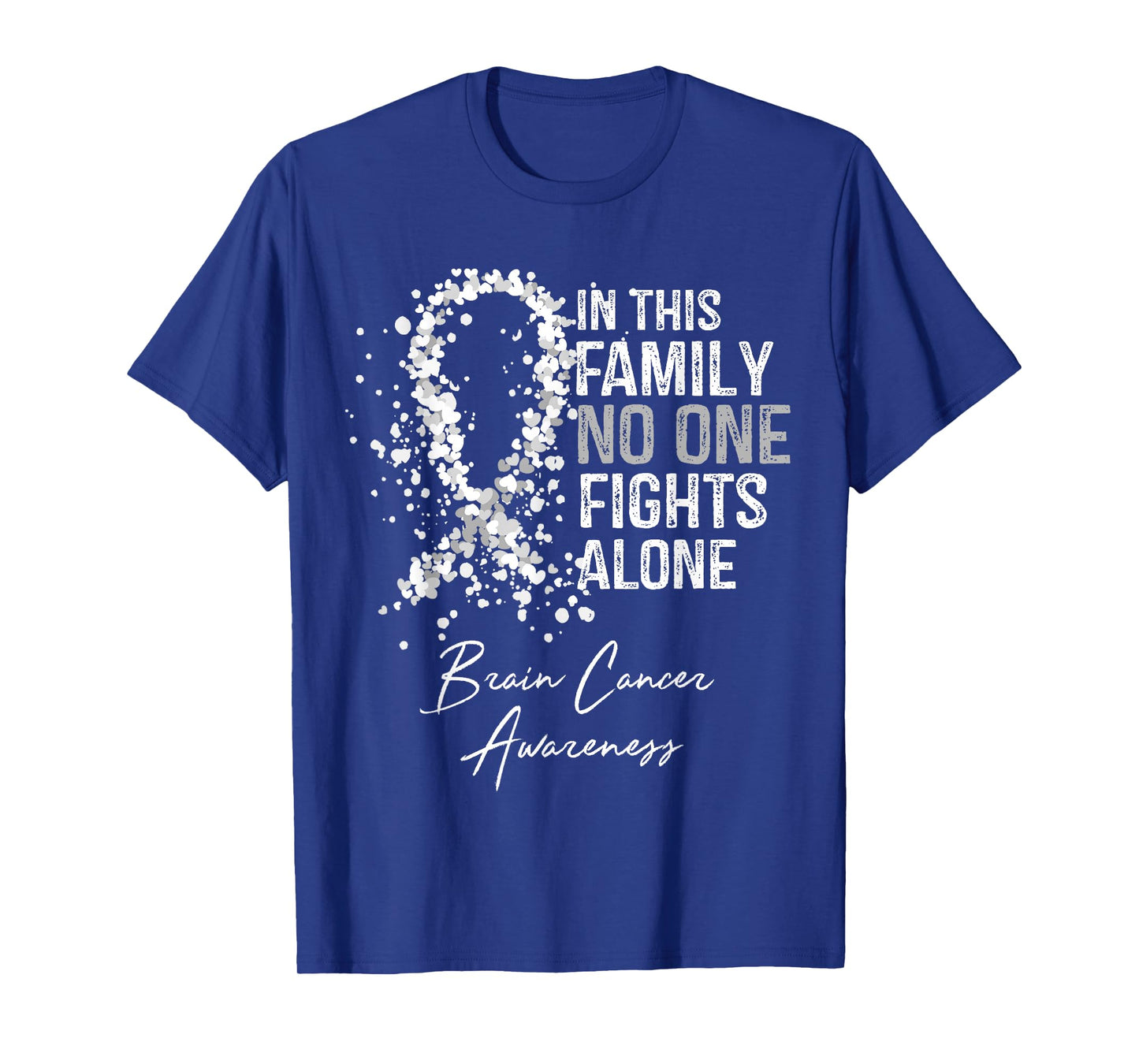 In This Family No One Fights Alone Shirt Brain Cancer T-Shirt
