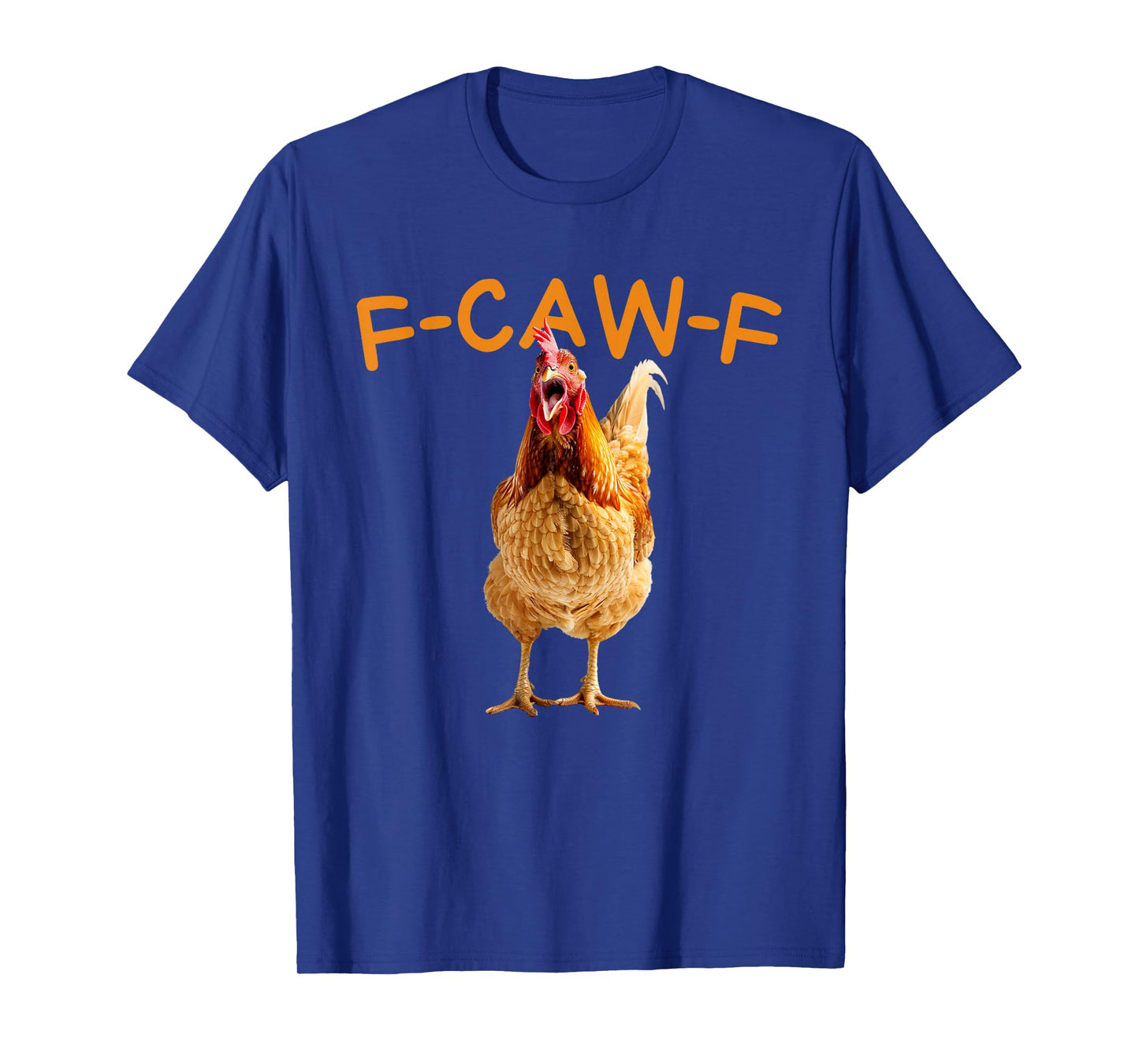 Funny Chicken Humor Quote Rooster Meme T-Shirt