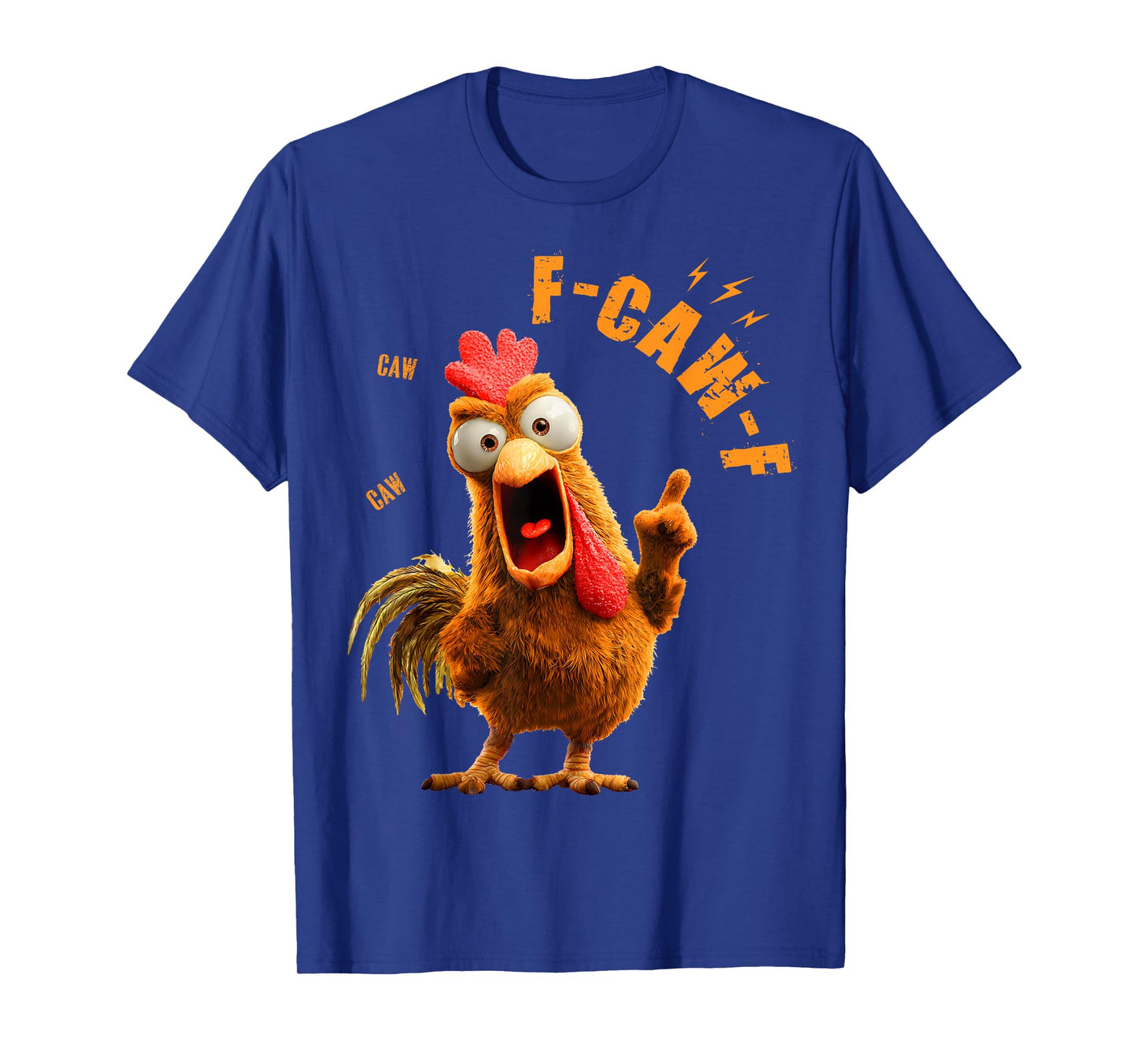 Funny F-Caw-F Chicken Rooster Meme Humor F CAW F Quote T-Shirt