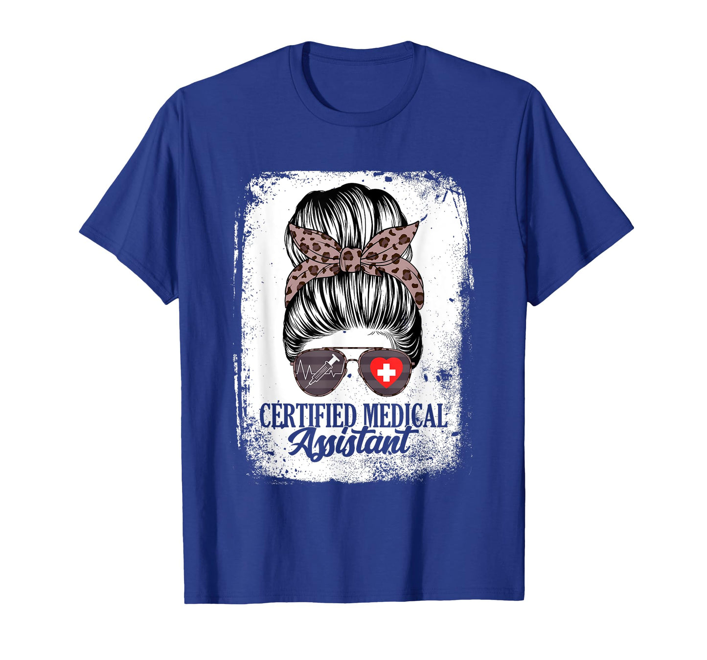 Certified Medical Assistant Messy Bun Healthcare Women T-Shirt