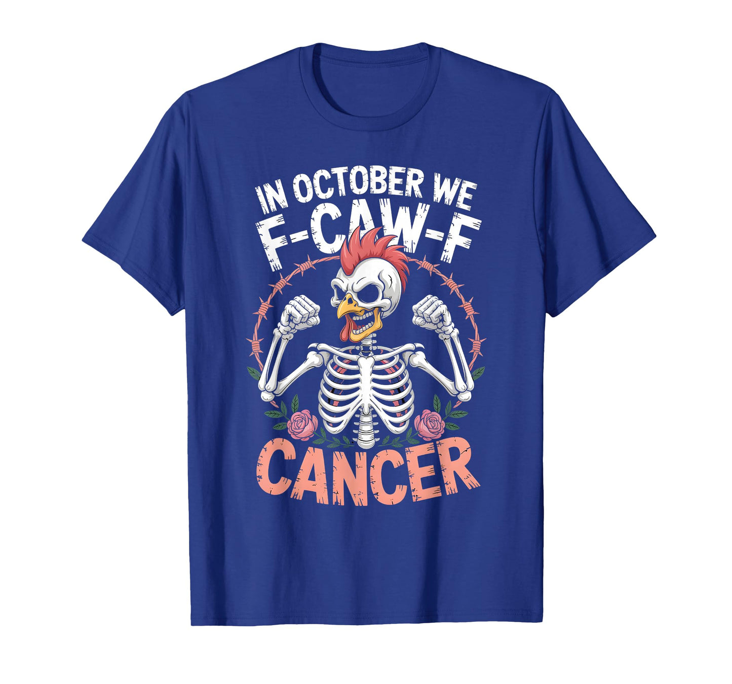 in October We F-CAW-F Cancer Pink Awareness Funny Chicken T-Shirt