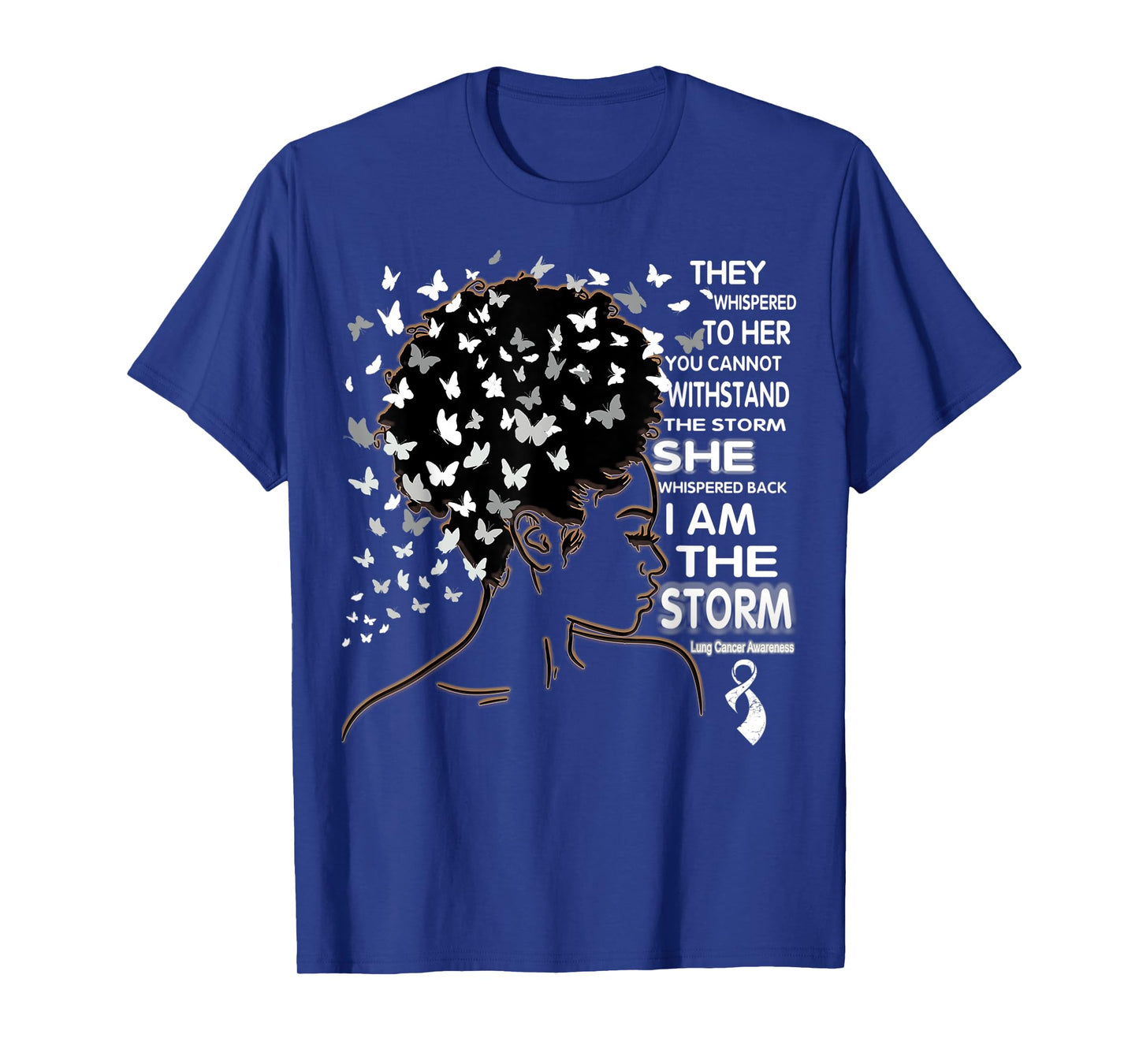 I am The Storm Lung Cancer Awareness Black Women Queen T-Shirt