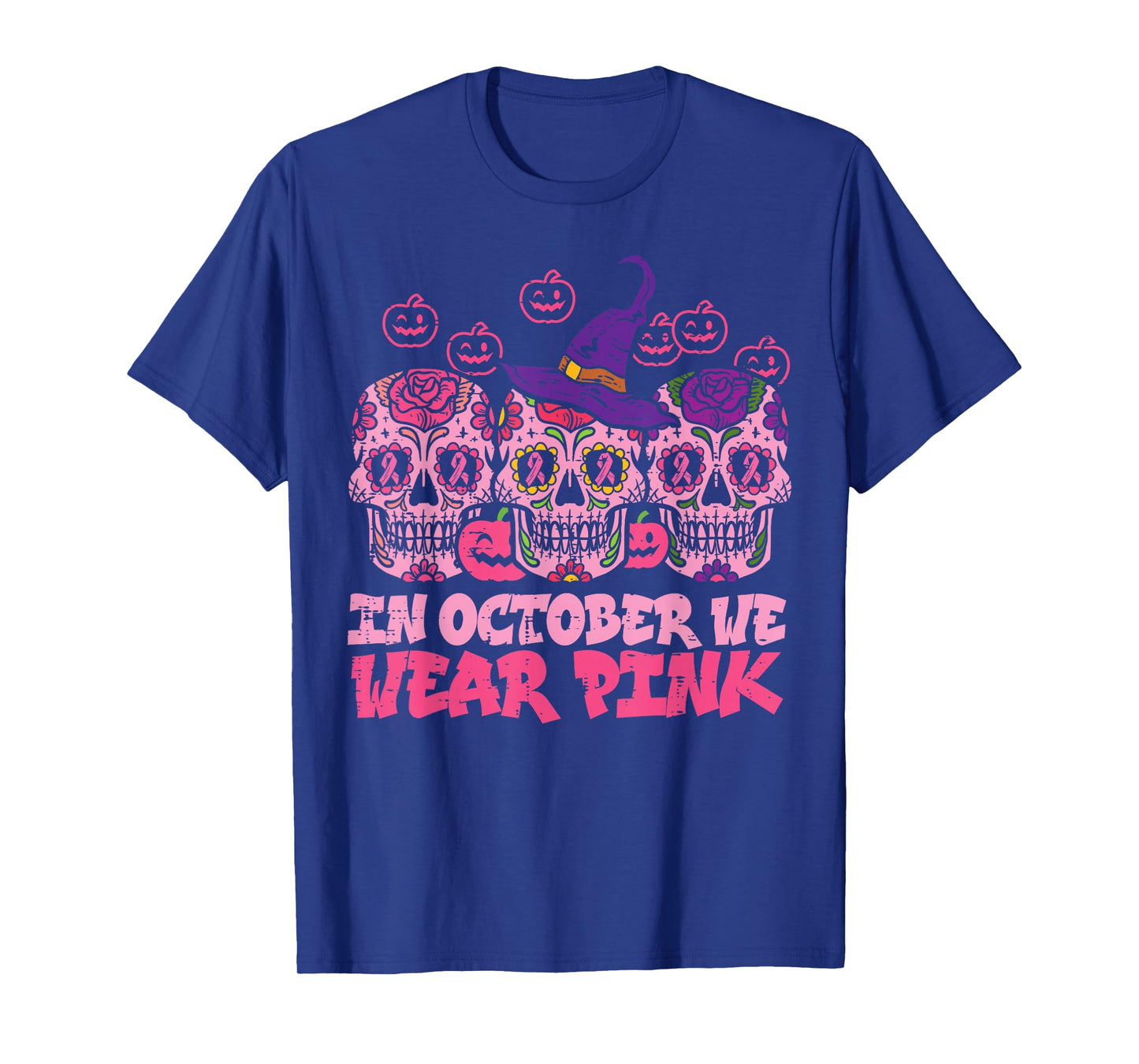 In October We Wear Pink Sugar Skull Halloween Breast Cancer T-Shirt