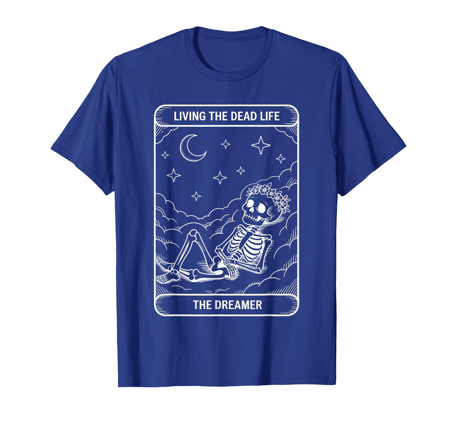 Living The Dead Life The Dreamer Tarot Design T-Shirt